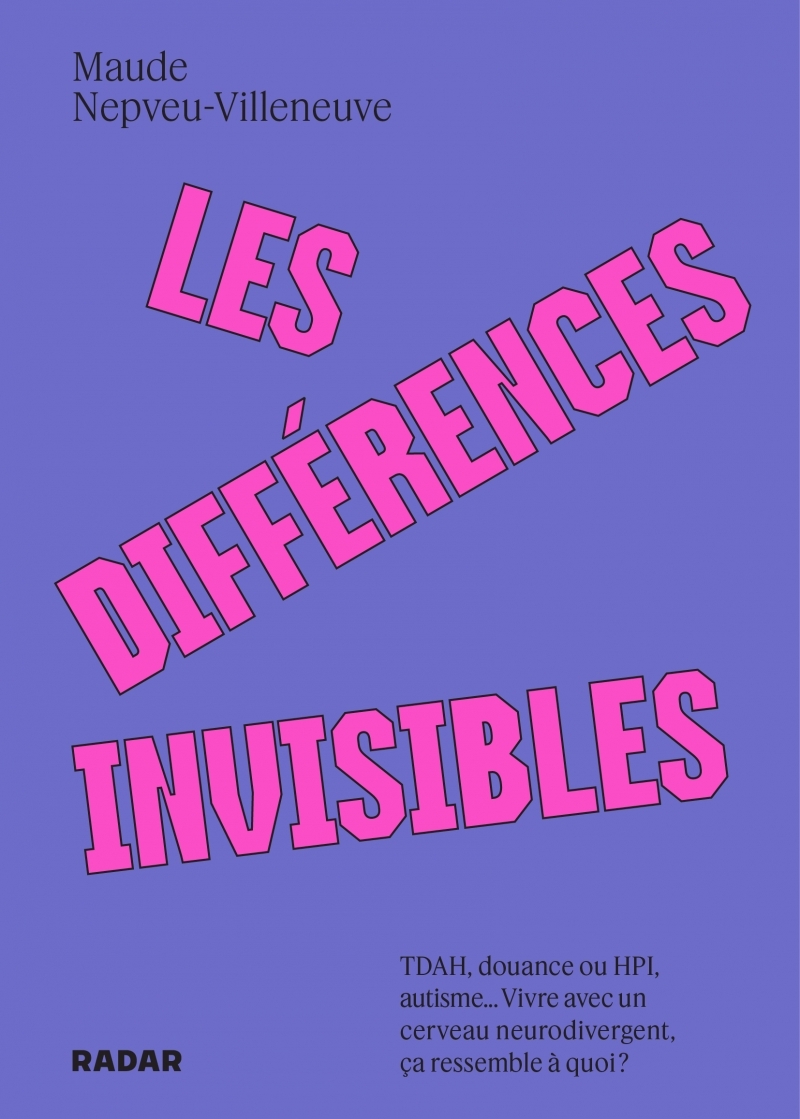 Les différences invisibles - TDAH, douance ou HPI, autisme.. - Maude Nepveu-Villeneuve - ECOSOCIETE
