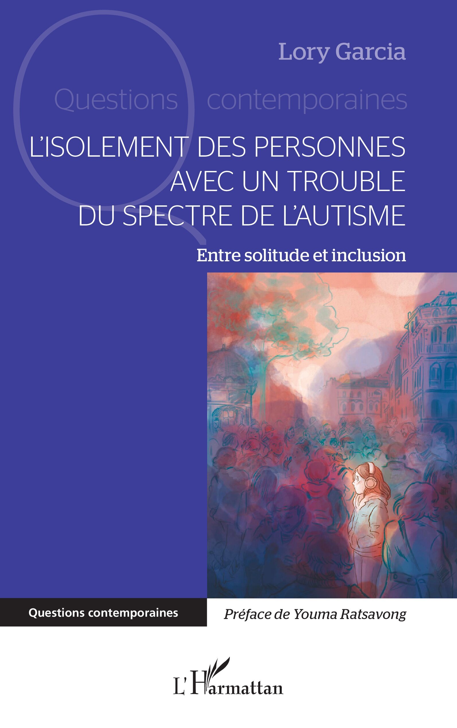 L’isolement des personnes avec un Trouble du Spectre de l’Autisme - Lory Garcia, Youma Ratsavong - L'HARMATTAN