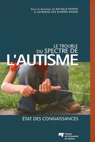 TROUBLE DU SPECTRE DE L'AUTISME - RIV POIRIER/DES, Nathalie Poirier - PU QUEBEC
