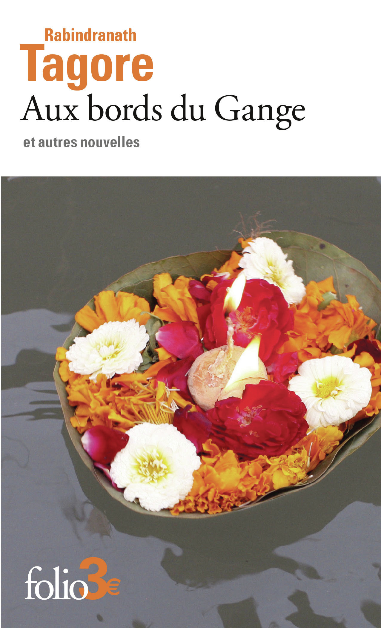 Aux bords du Gange et autres nouvelles - Rabindranath Tagore - FOLIO