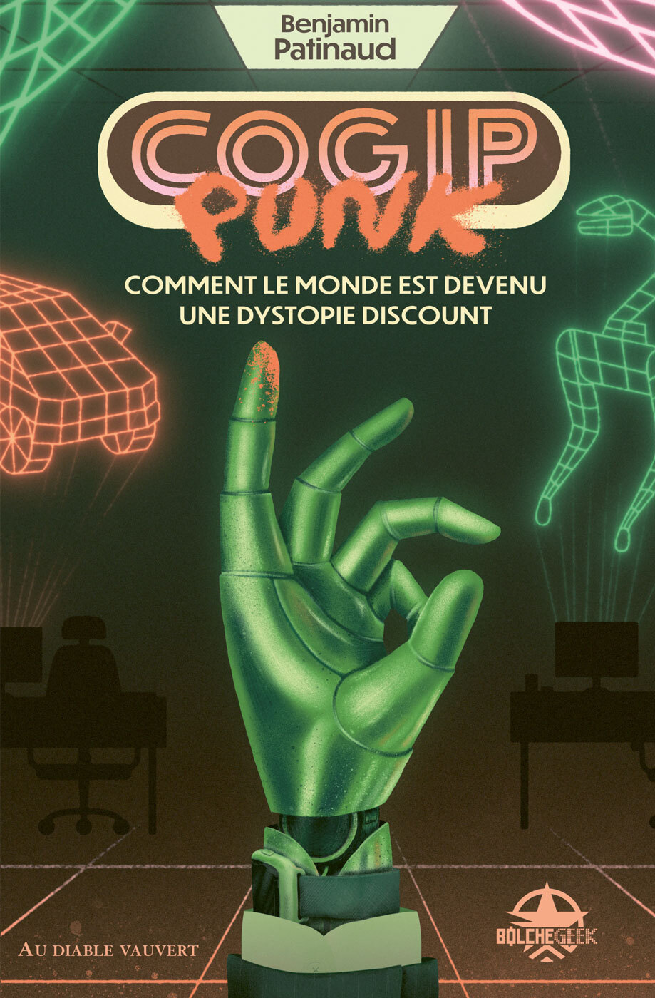 COGIPpunk : comment le monde est devenu une dystopie discount - Benjamin Patinaud - DIABLE VAUVERT