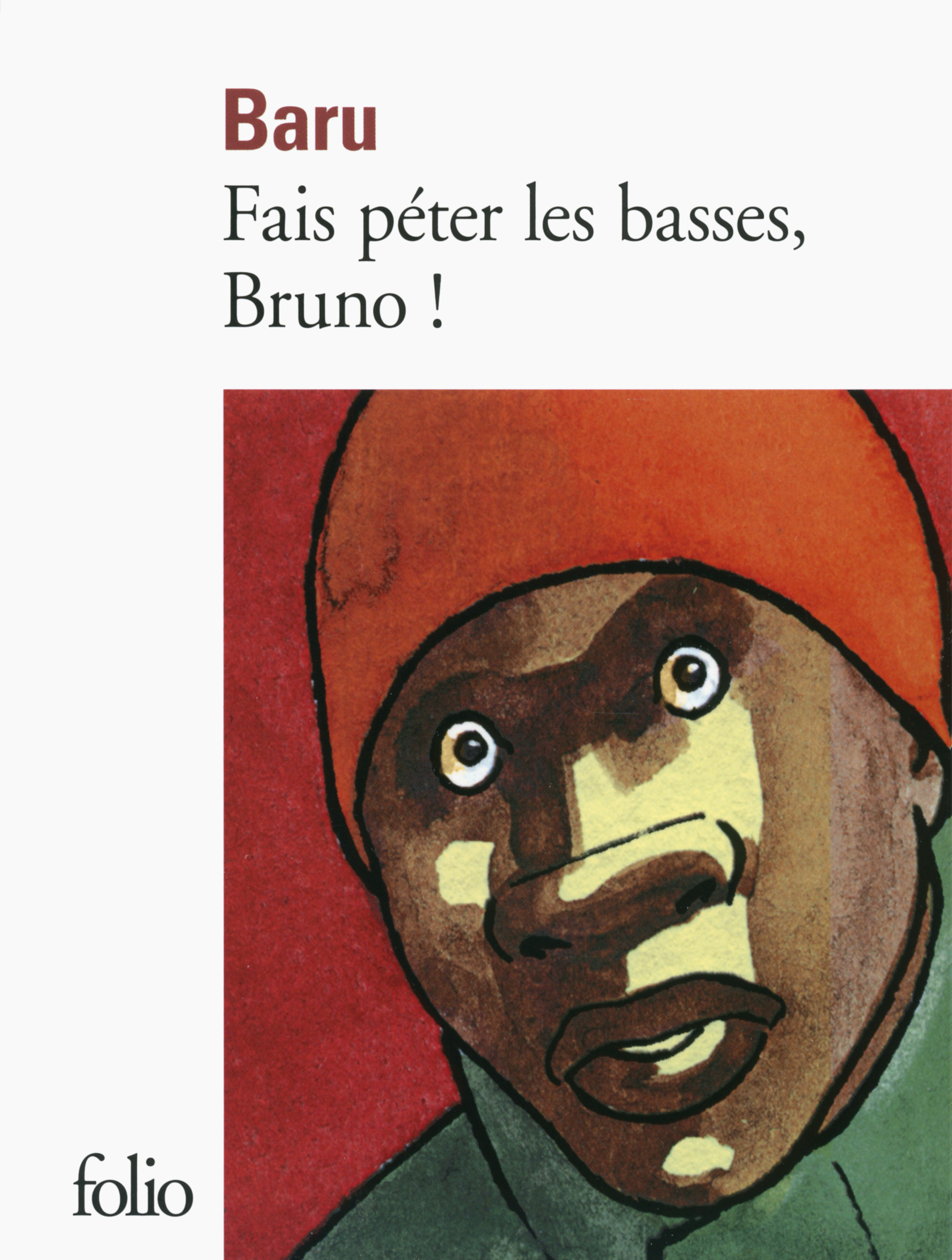 Fais péter les basses, Bruno ! -  Baru - FOLIO