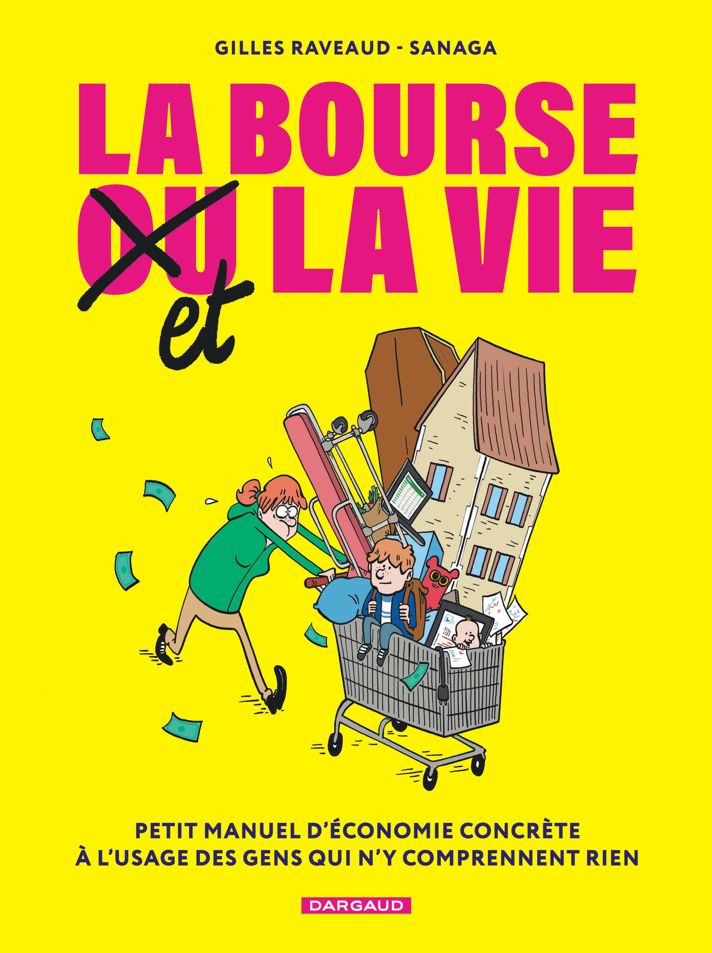 La Bourse et la Vie -  Raveaud Gilles,  Sanaga, Gilles Raveaud - DARGAUD