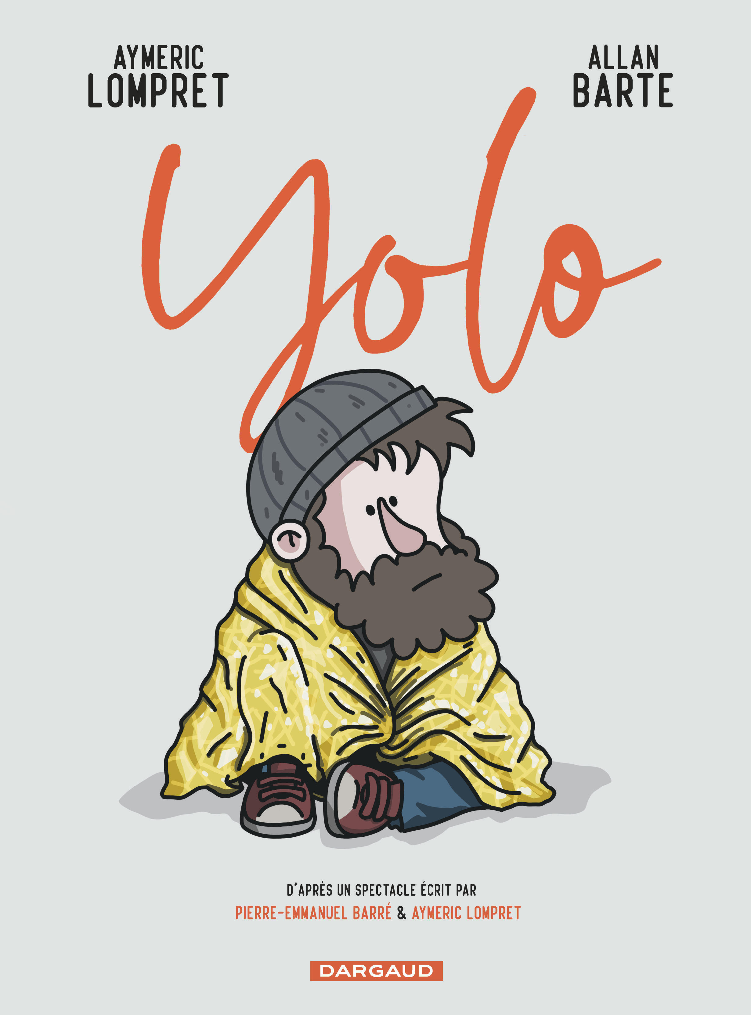Yolo -  Lompret Aymeric,  Barré Pierre-Emmanuel,  Descousis Nadine, Nadine Descousis, Pierre-Emmanuel Barré, Aymeric Lompret - DARGAUD
