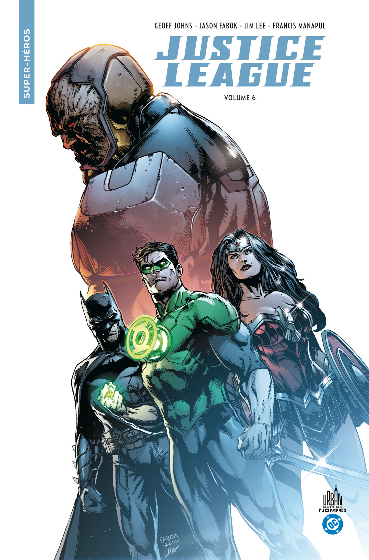 Urban Comics Nomad : Justice League tome 6 -  Johns Geoff, Geoff JOHNS - URBAN COMICS