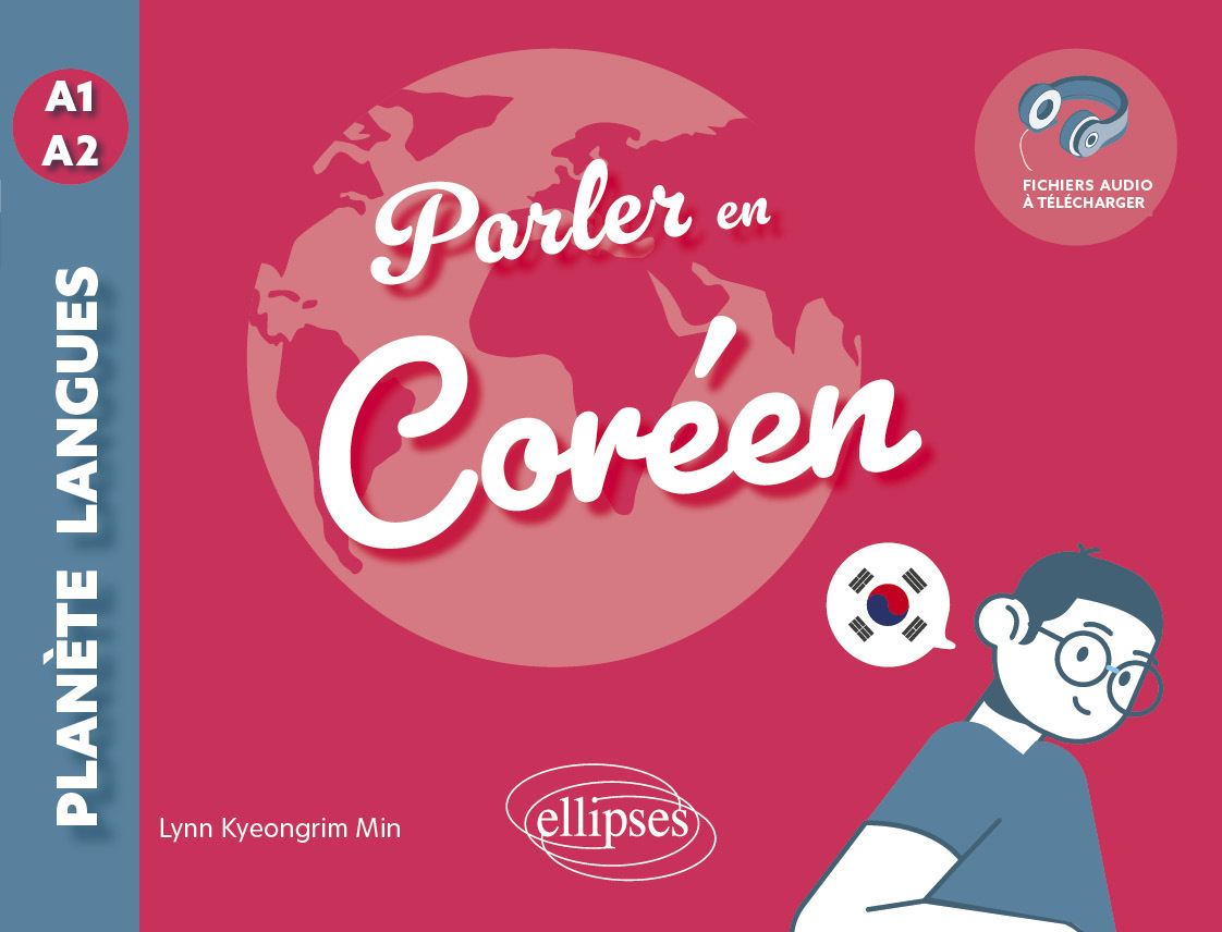 Parler en coréen A1-A2 - Kyeongrim MIN, Anke FEUCHTER - ELLIPSES