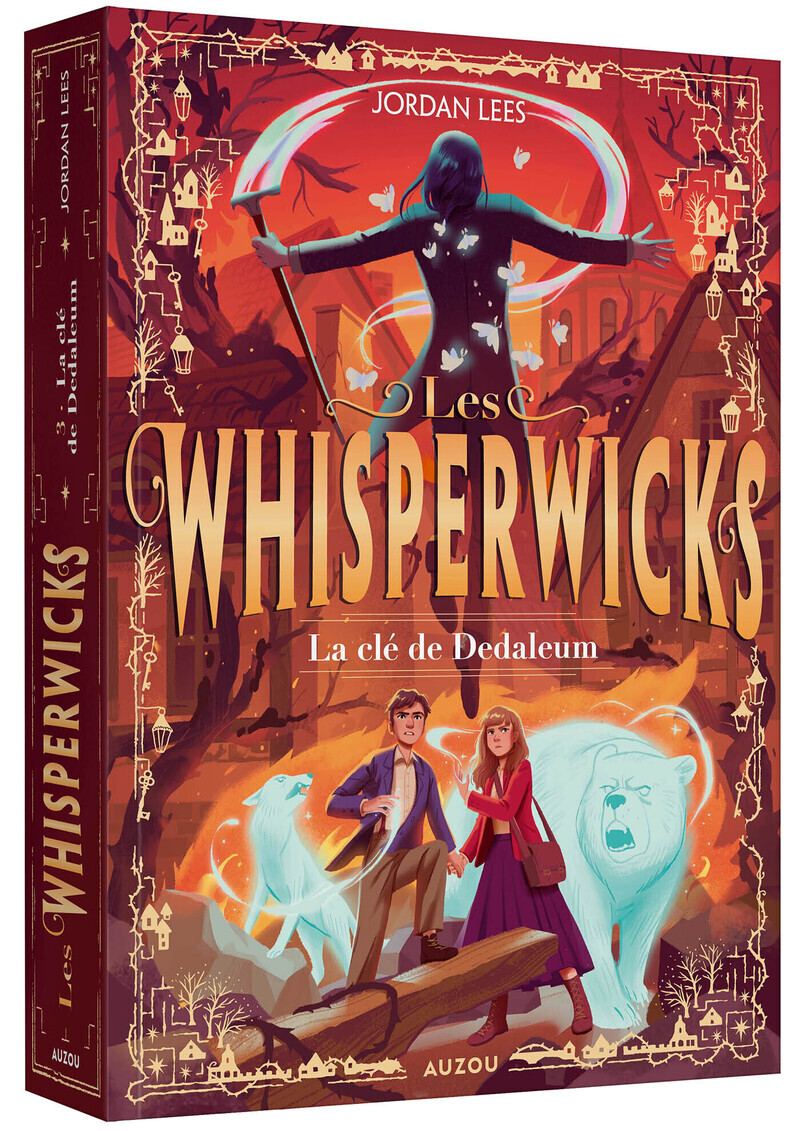 Les Whisperwicks - Tome 3 La clé de Dedaleum - Jordan LEES - AUZOU