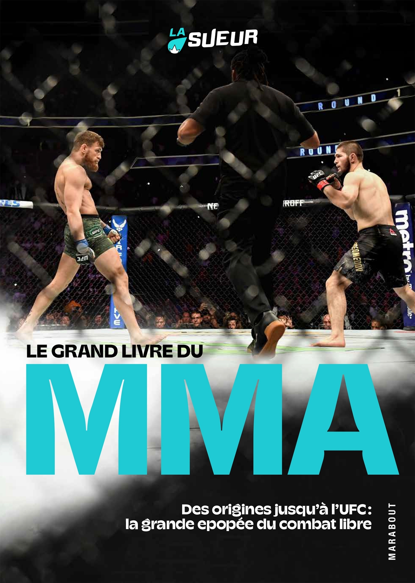 Le grand livre du MMA -  La Sueur - MARABOUT