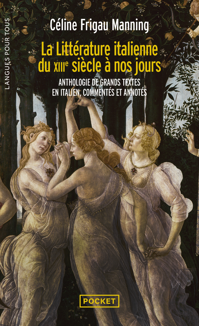 La littérature italienne - Du XIIIe siècle à nos jours - Céline Frigau, Pauline Kipfer, Céline Frigau Manning - POCKET