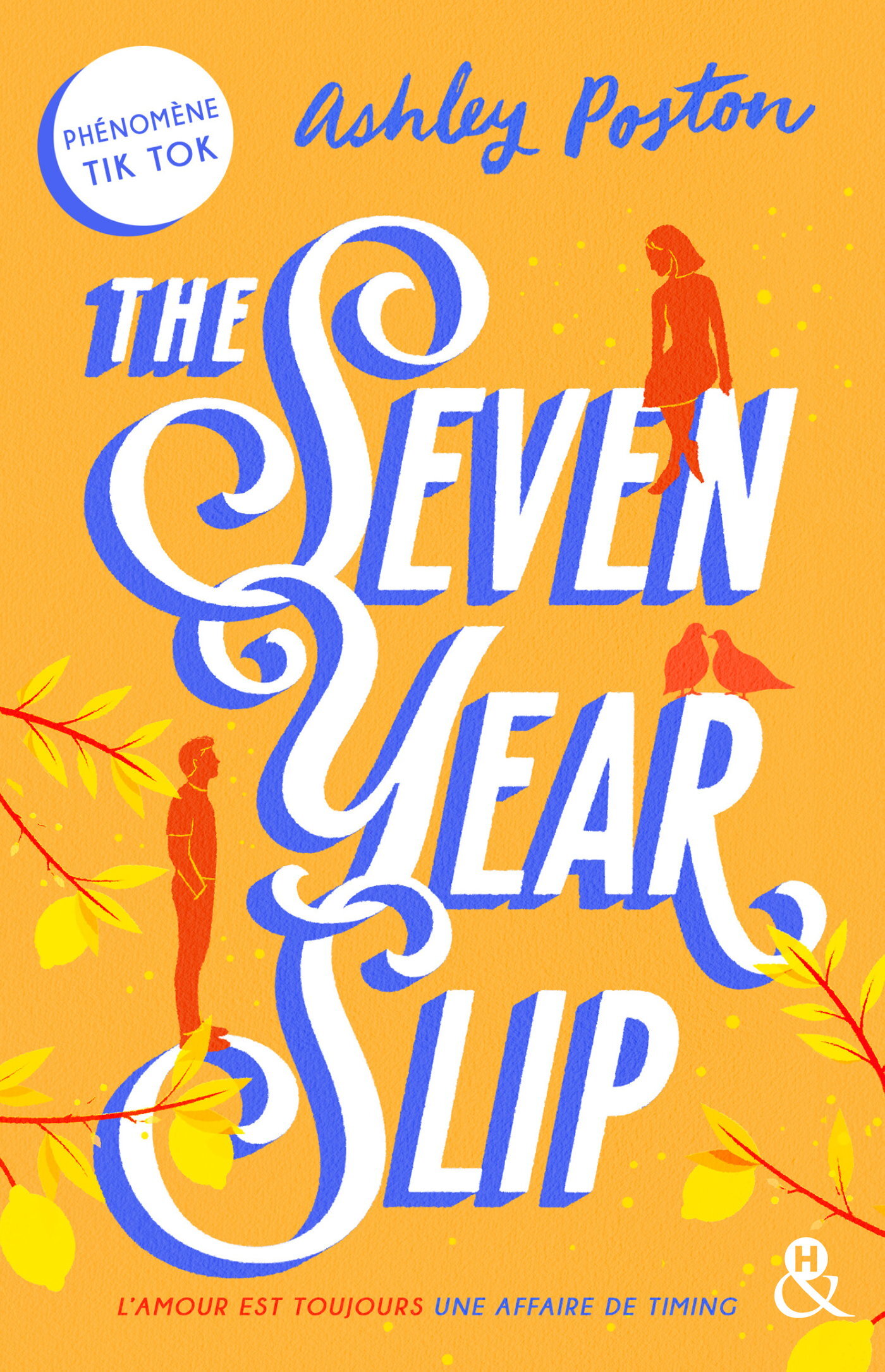 The seven year slip - Ashley Poston - HARPERCOLLINS