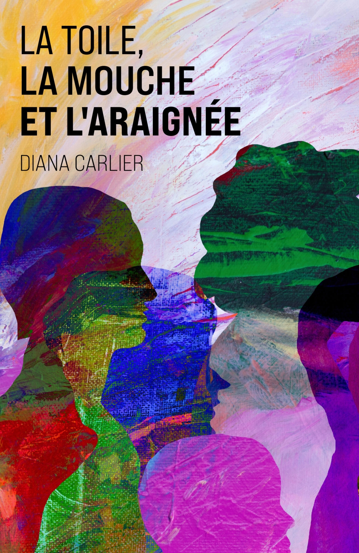 La Toile, la mouche et l'araignée - Diana Carlier - LIBRINOVA