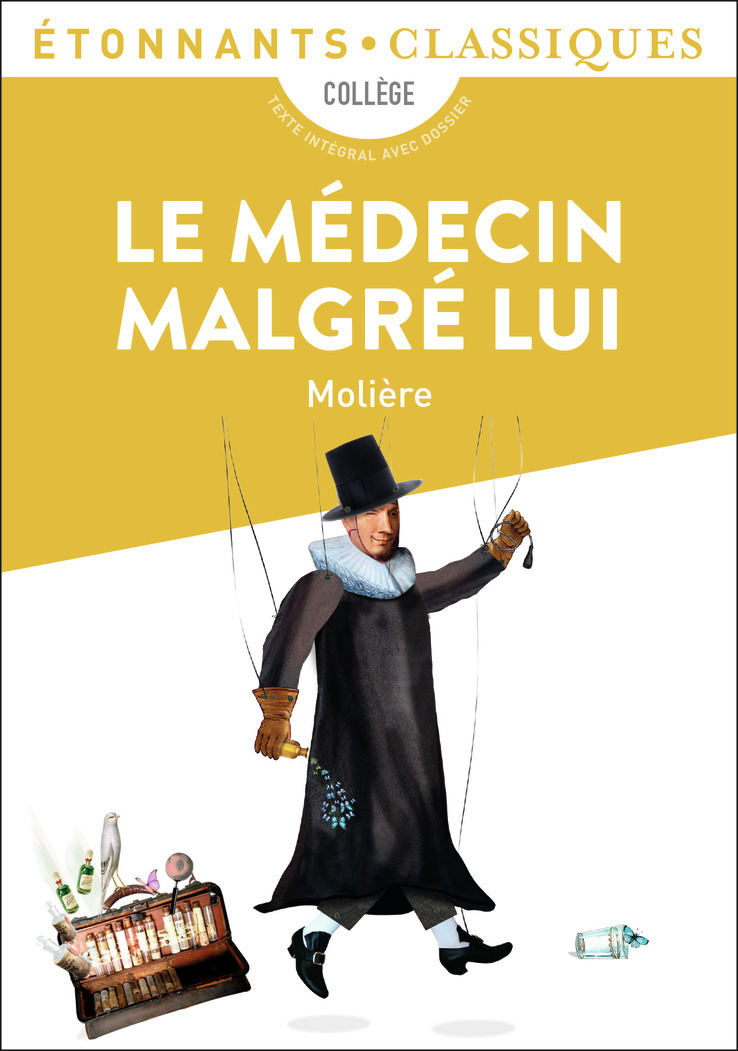 Le Médecin malgré lui -  Molière - FLAMMARION