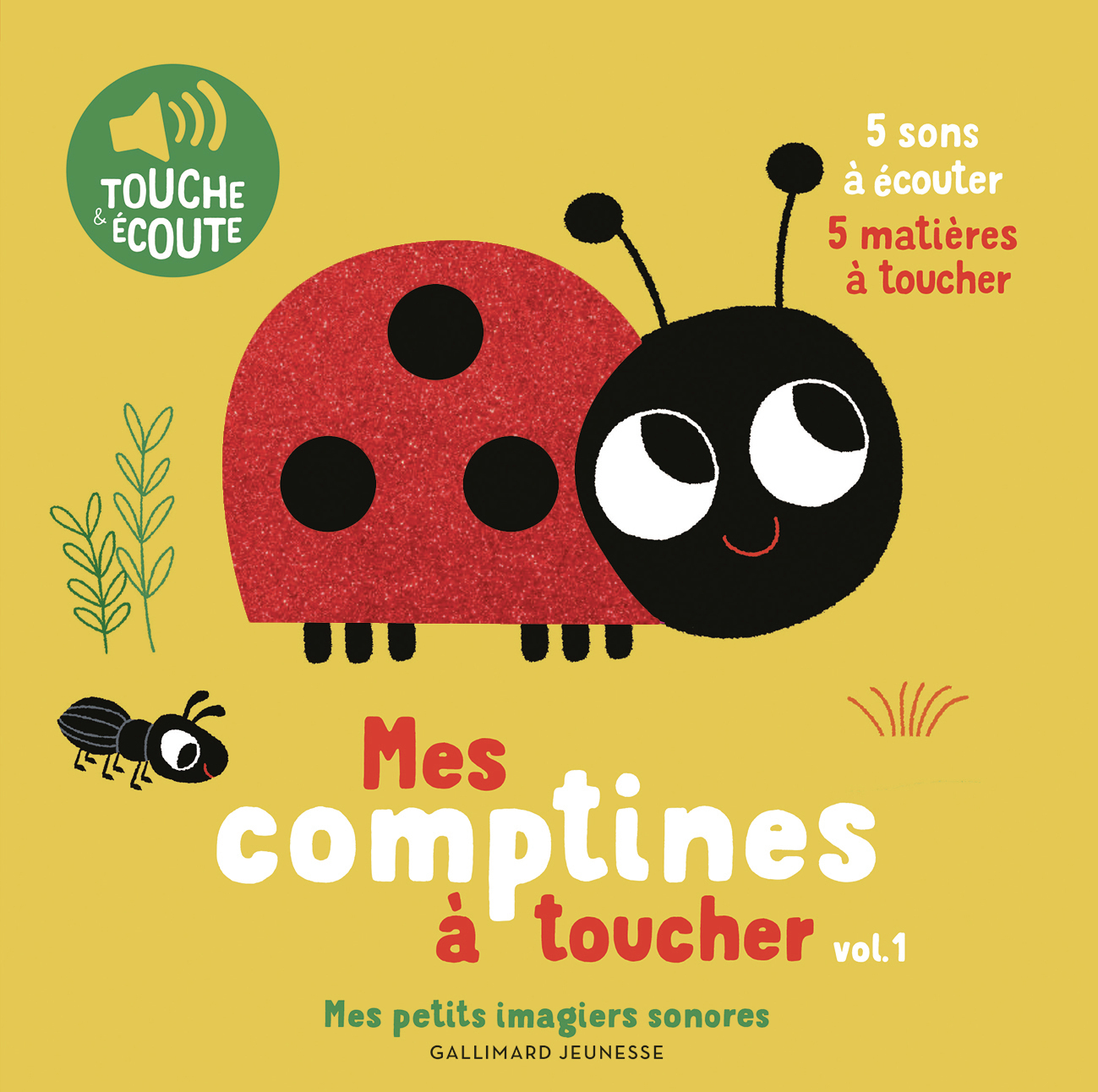 Mes comptines à toucher, 1 - Marion Billet - GALLIMARD JEUNE