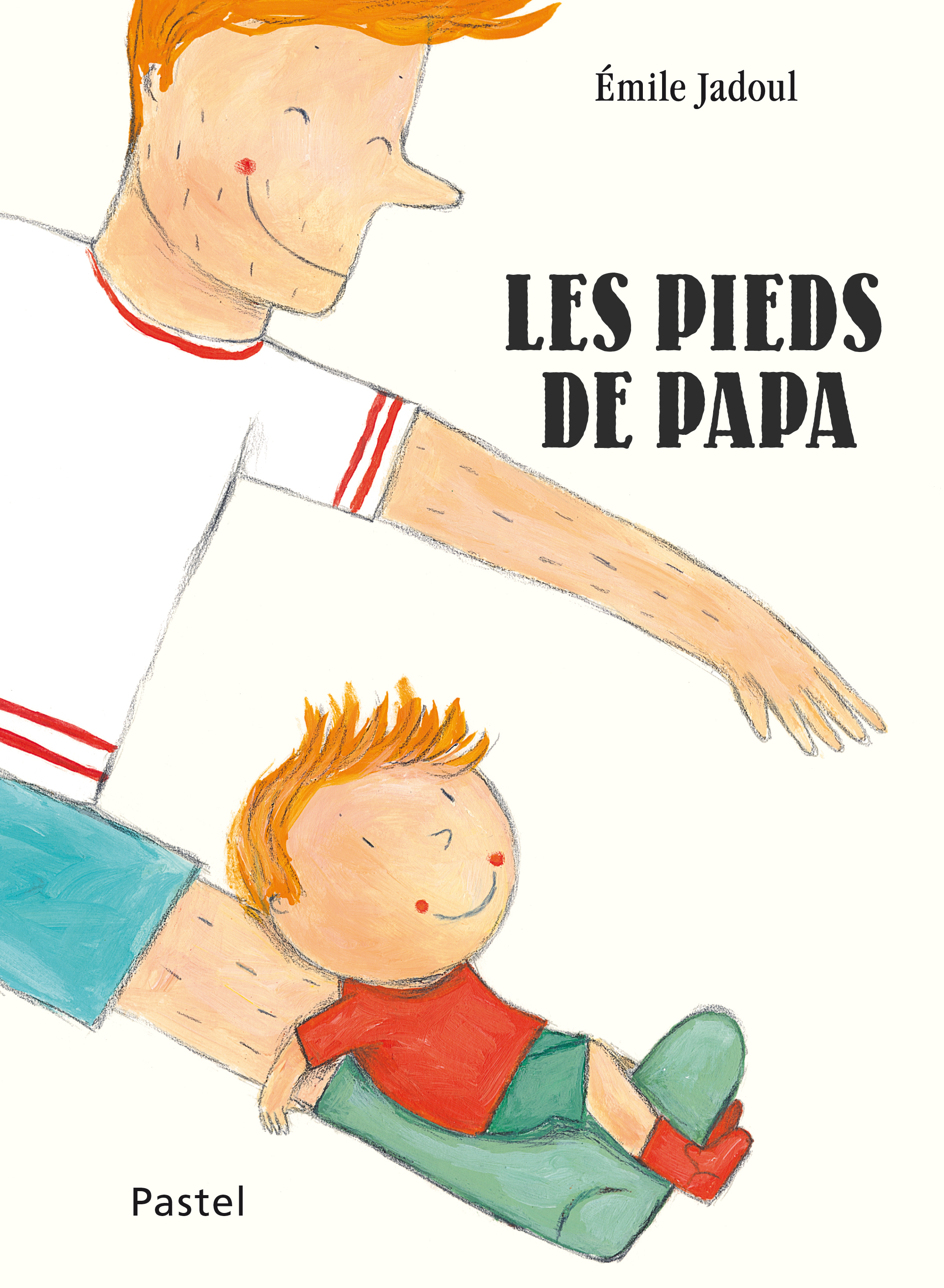 Les pieds de Papa -  Jadoul Emile, Emile Jadoul - EDL
