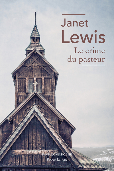 Le Crime du Pasteur - Janet Lewis - ROBERT LAFFONT