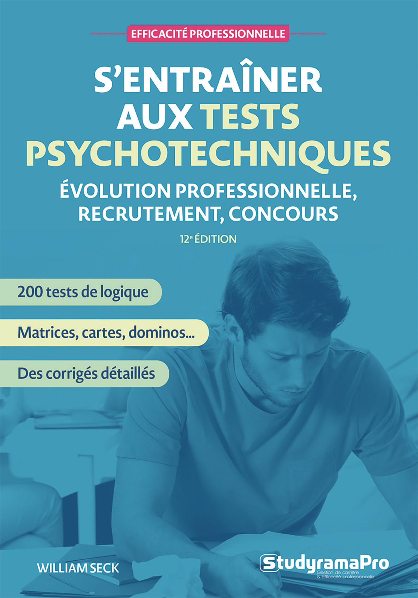 S'entraîner aux tests psychotechniques - WILLIAM SECK - STUDYRAMA
