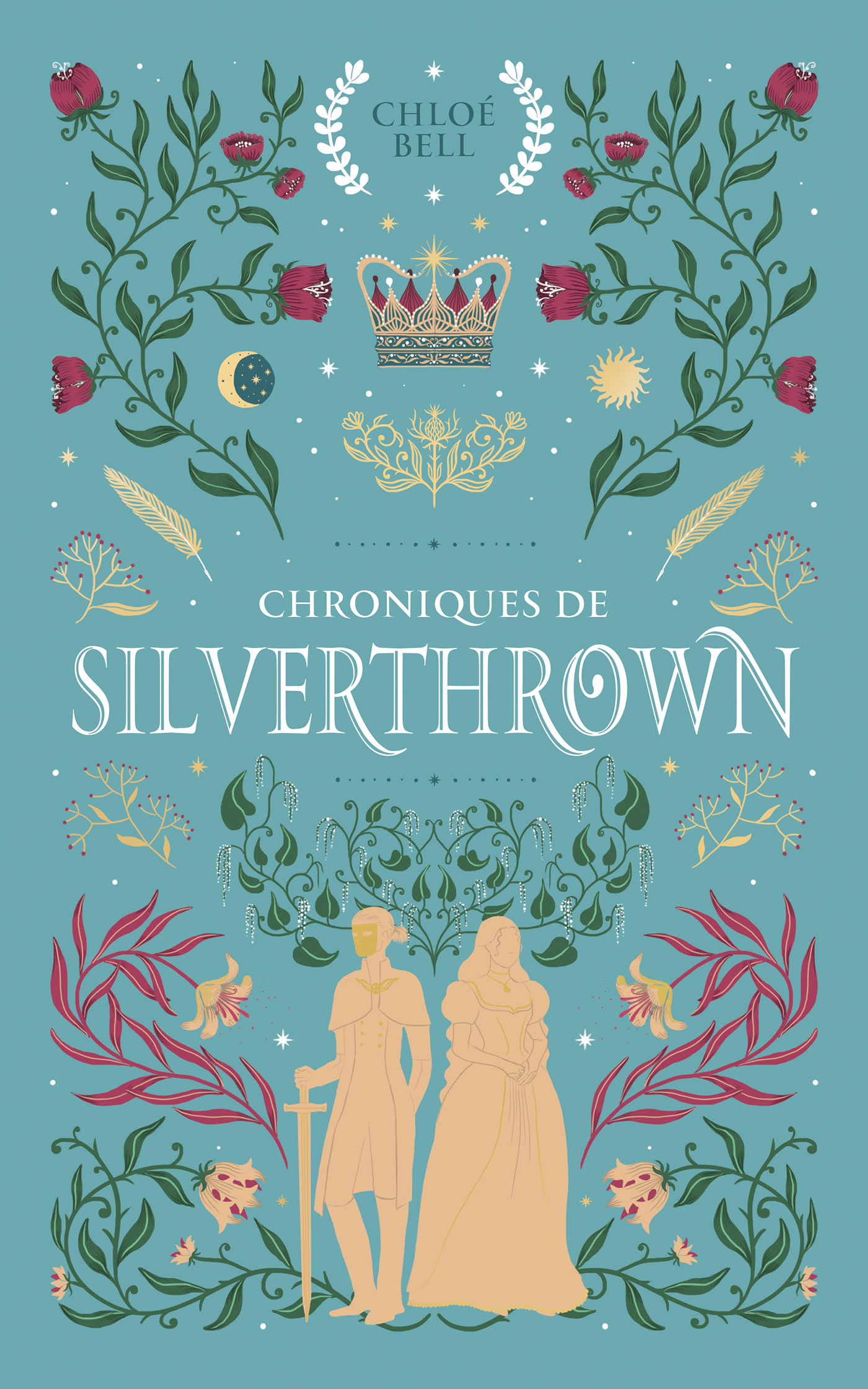 Chroniques de Silverthrown -  Chloé Bell - HACHETTE ROMANS