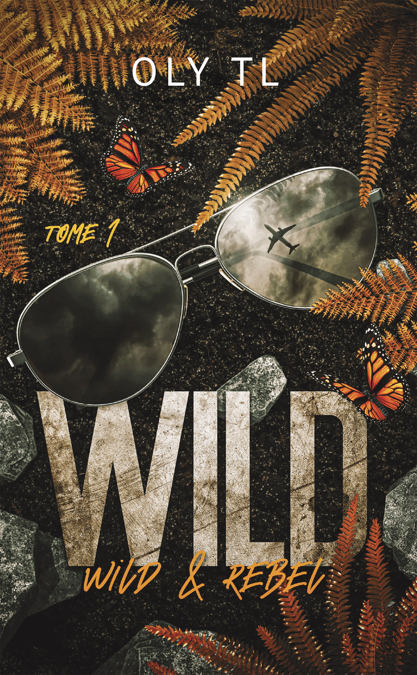 Wild & Rebel - Wild Tome 1 - Oly TL - HACHETTE HLAB