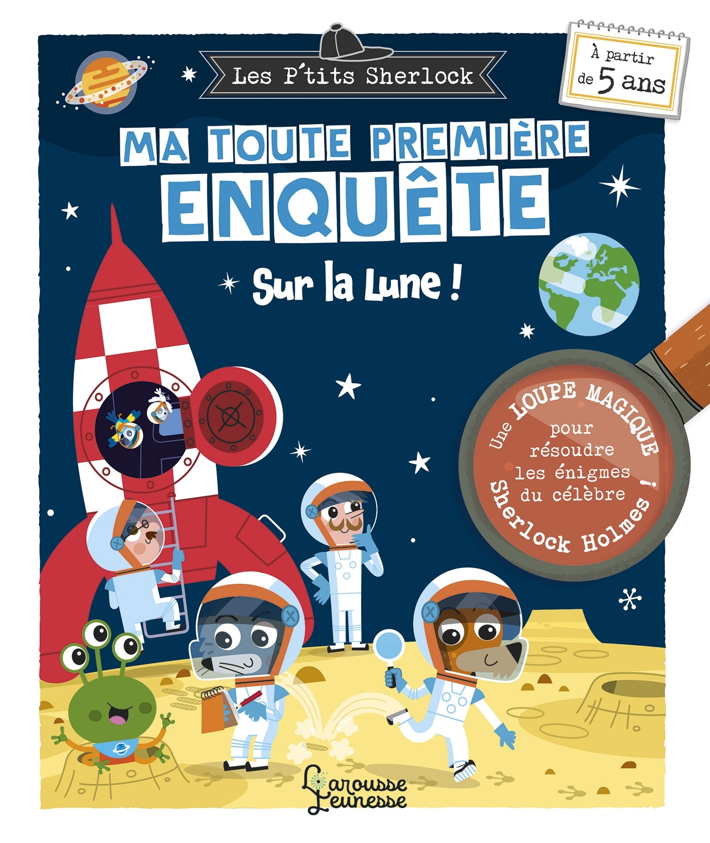 Ma toute première enquête - Sur la Lune - Sandra Lebrun - LAROUSSE