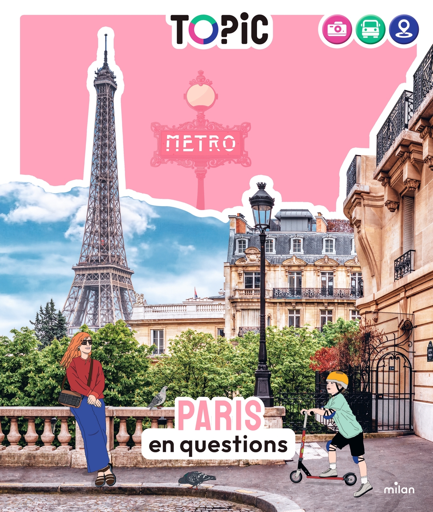 TOPIC - Paris en questions - Dès 7 ans - Stéphane Frattini - MILAN