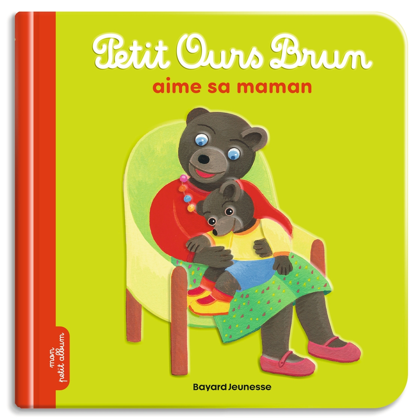 Petit Ours Brun aime sa maman - Dès 2 ans - Marie Aubinais - BAYARD JEUNESSE
