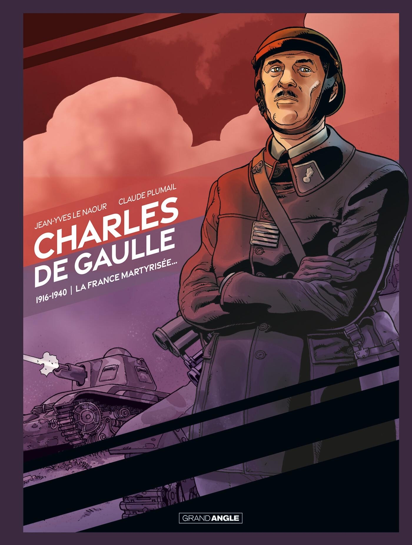 Charles de Gaulle, la France martyrisée - Jean-Yves Le Naour - BAMBOO