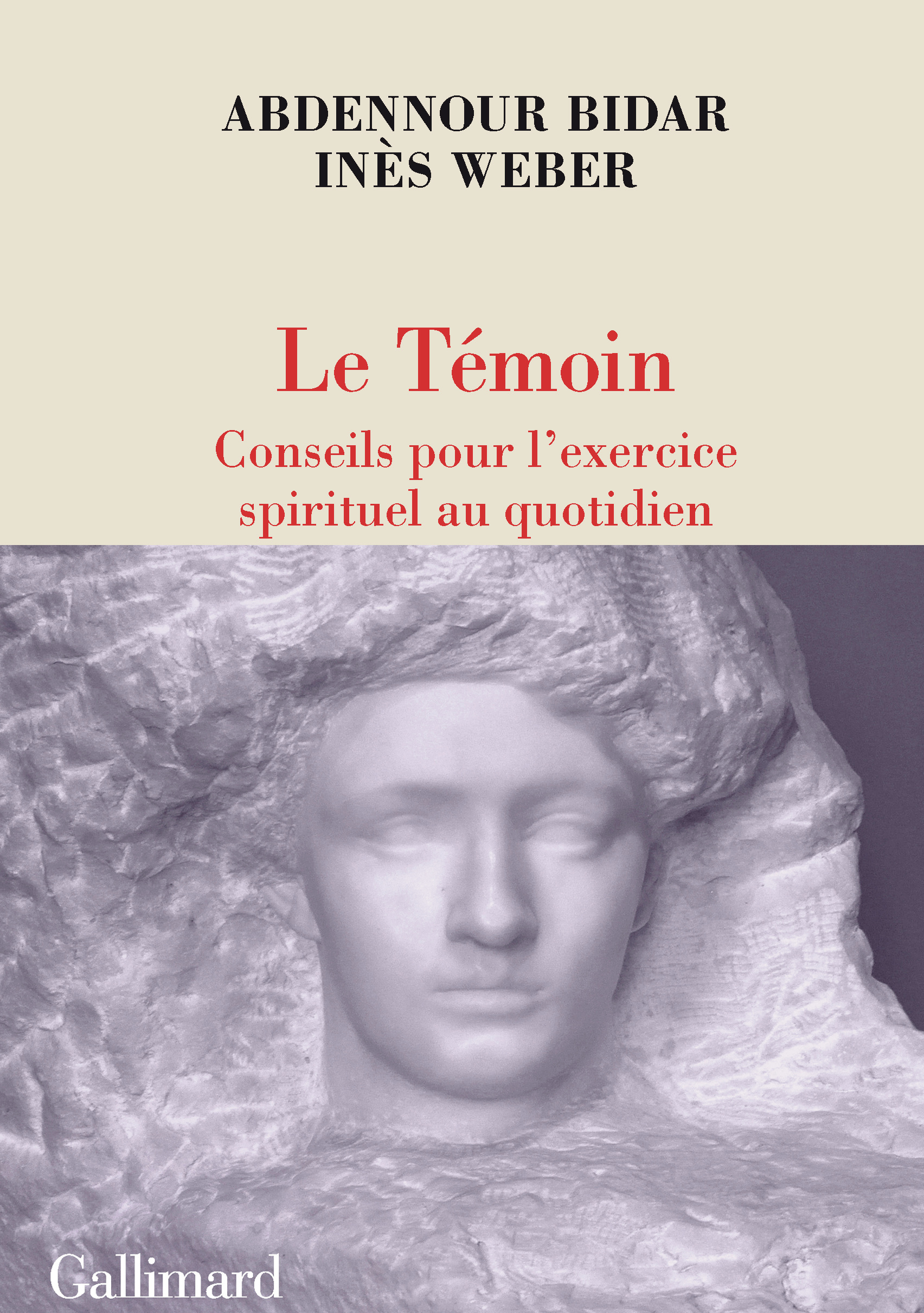 Le Témoin - Abdennour Bidar, Inès Weber - GALLIMARD