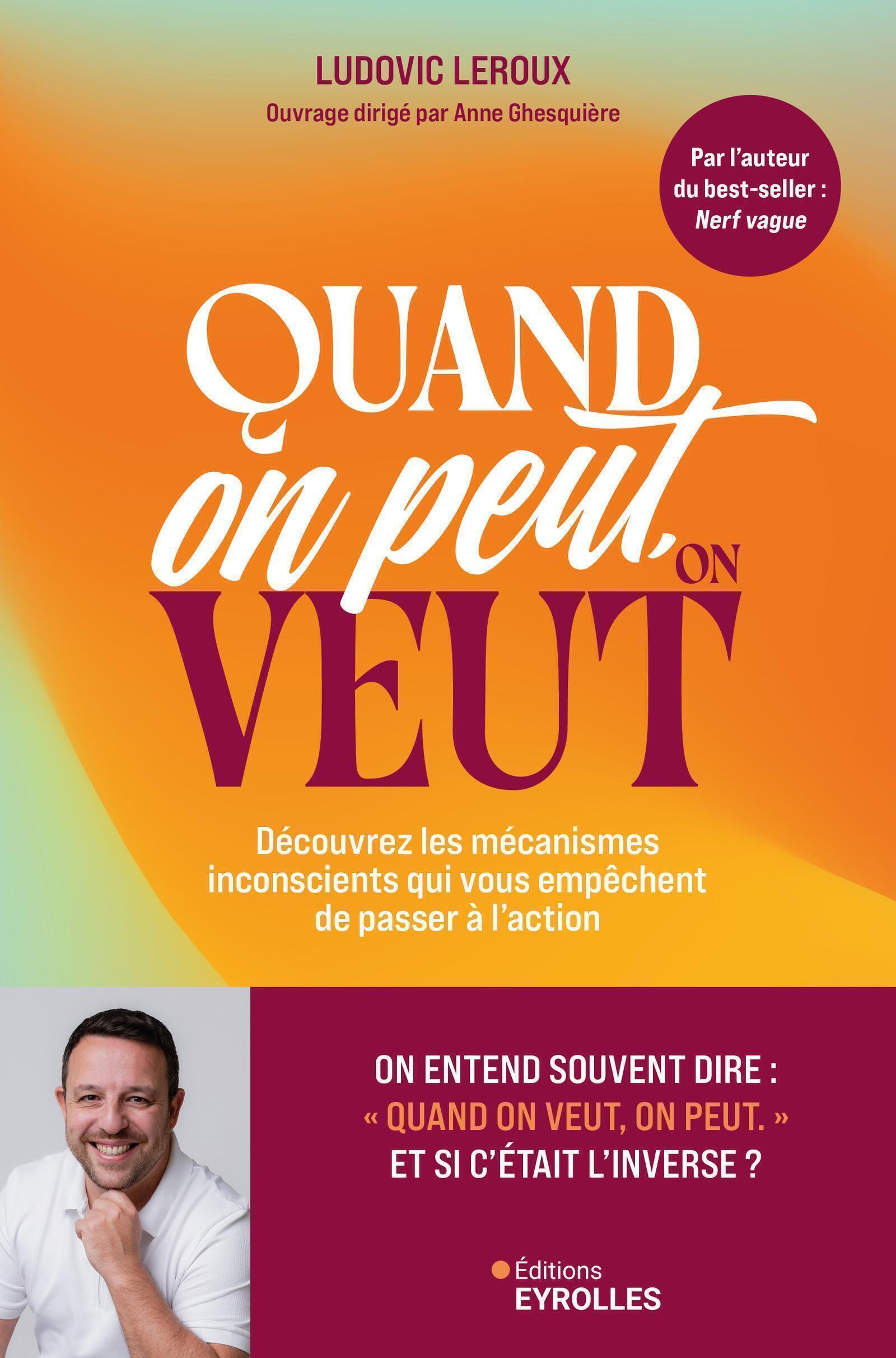 Quand on peut, on veut - Ludovic Leroux - EYROLLES