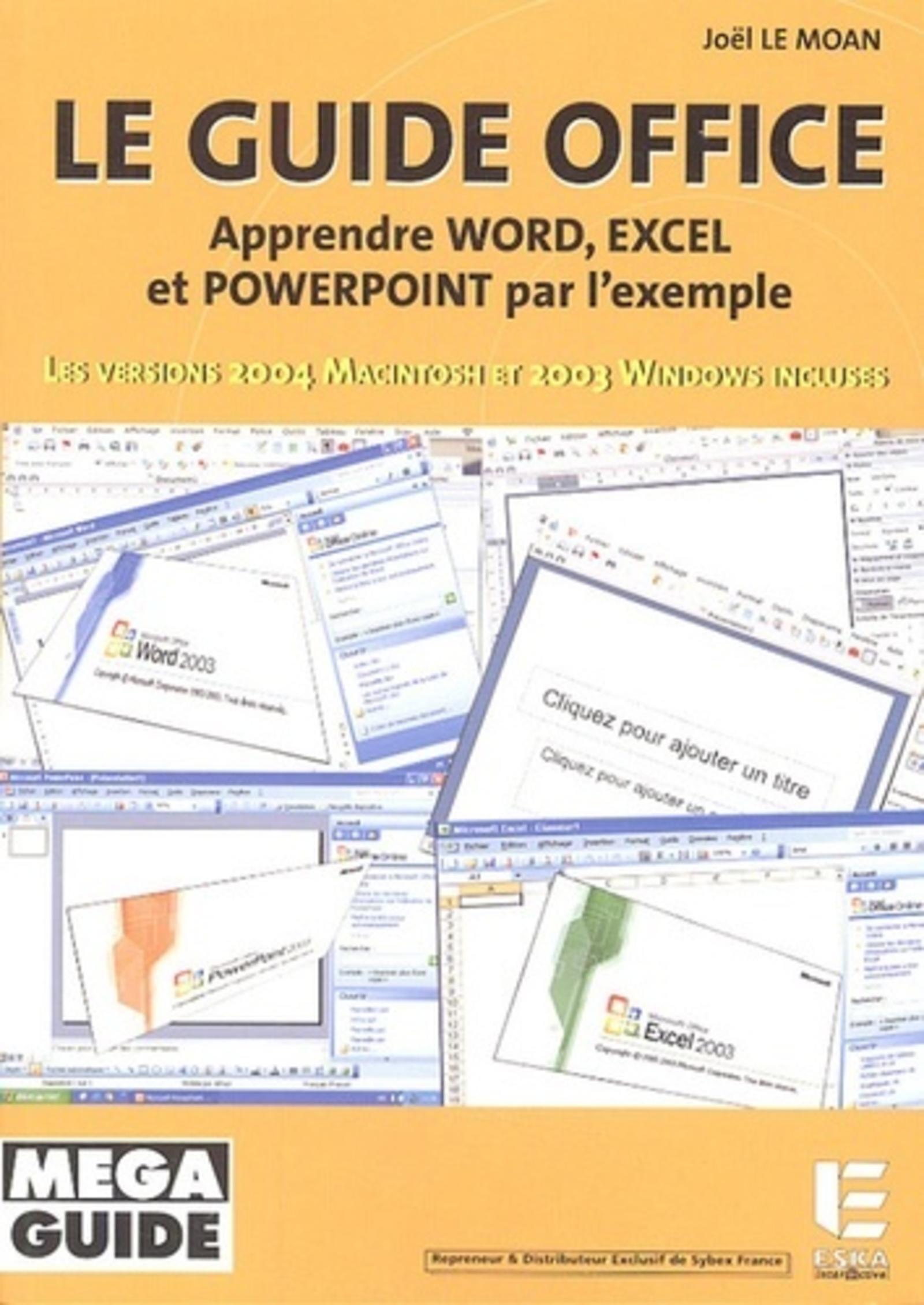 Le guide du Microsoft Office pour PC et pour Mac - Joël Le Moan - ESKA