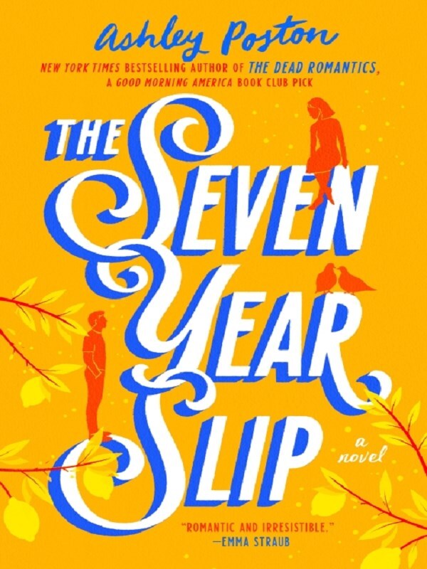 The Seven Year Slip -  Poston, Ashley, Ashley Poston - test
