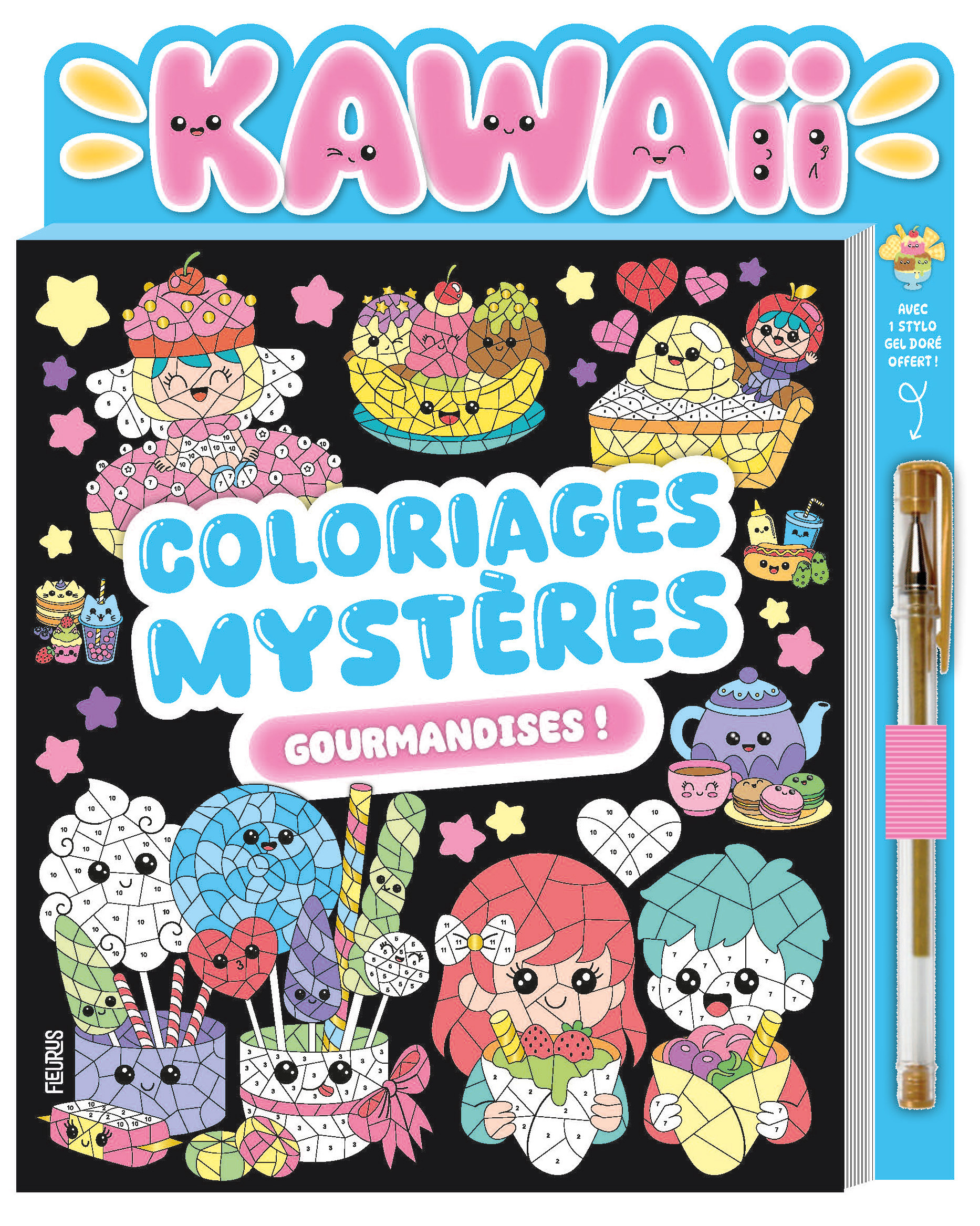 Coloriages mystères kawaii gourmandises (avec stylo gel doré) -  - FLEURUS
