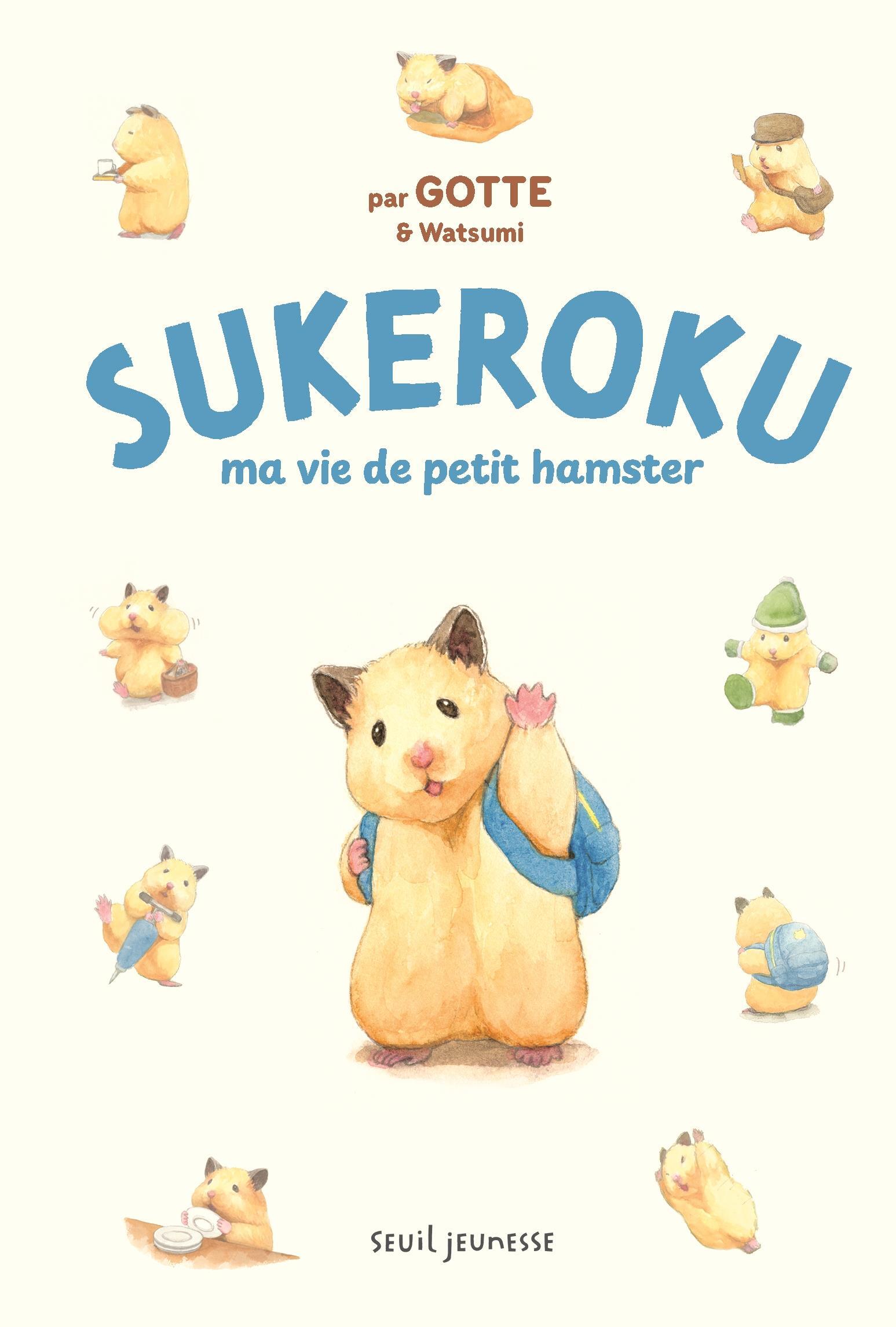 Sukeroku -  Gotte,  Watsumi - SEUIL JEUNESSE