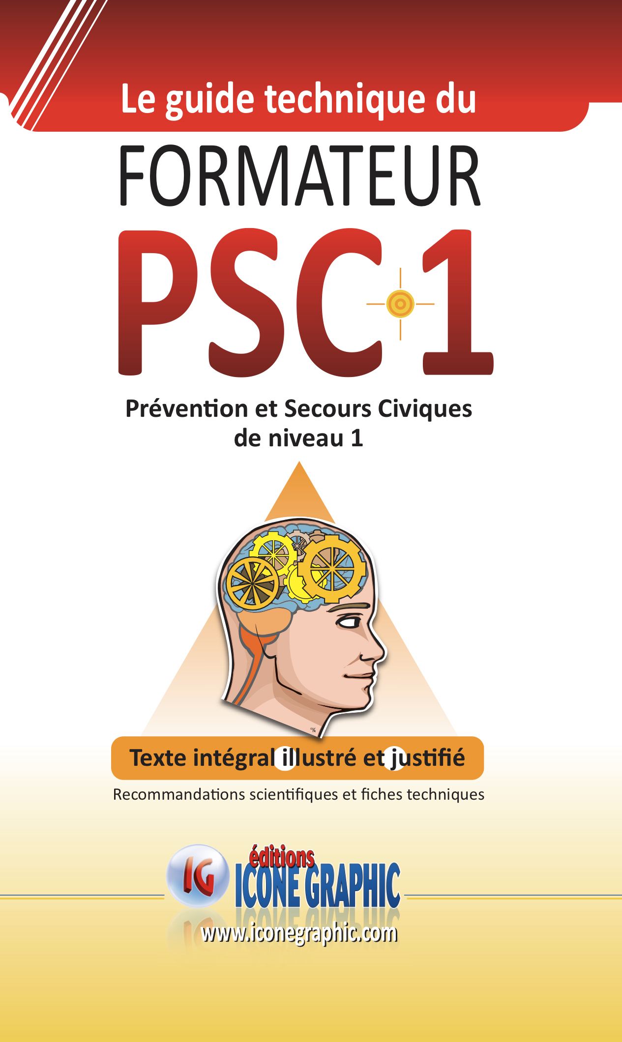 Classeur et fiches "Guide technique du formateur PSC1 Premiers Secours Civiques de niveau 1" -  ICONE GRAPHIC Collectif - ICONE GRAPHIC