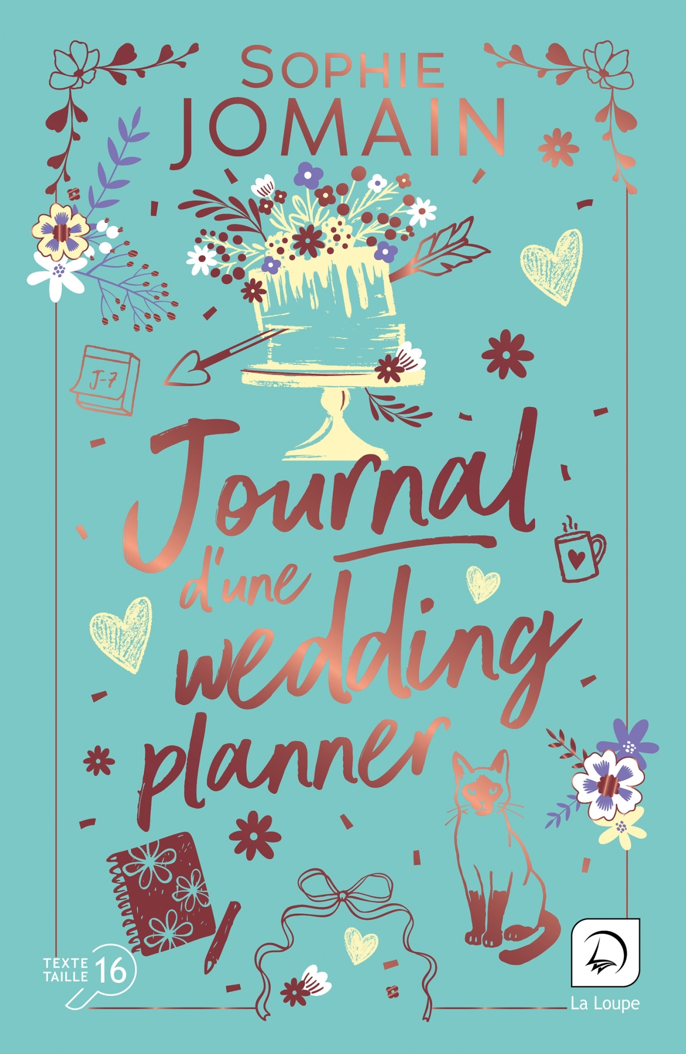 Journal d'une wedding planner - Sophie Jomain - DE LA LOUPE
