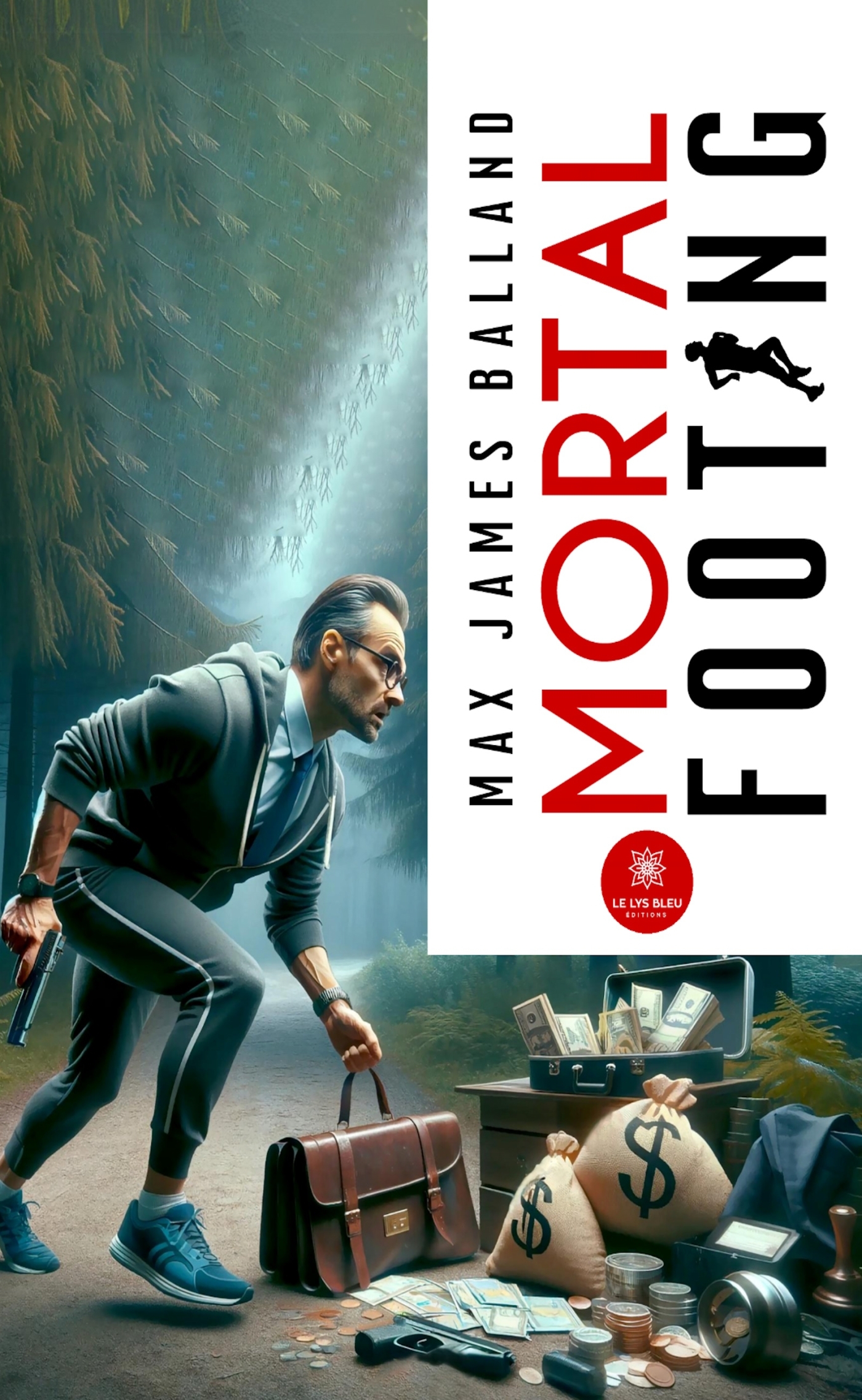Mortal footing - Max James Balland - LE LYS BLEU