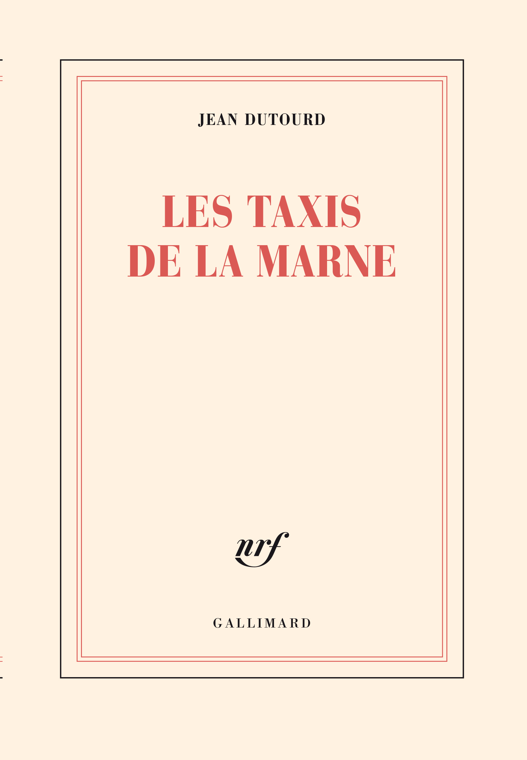 Les Taxis de la Marne - Jean Dutourd - GALLIMARD