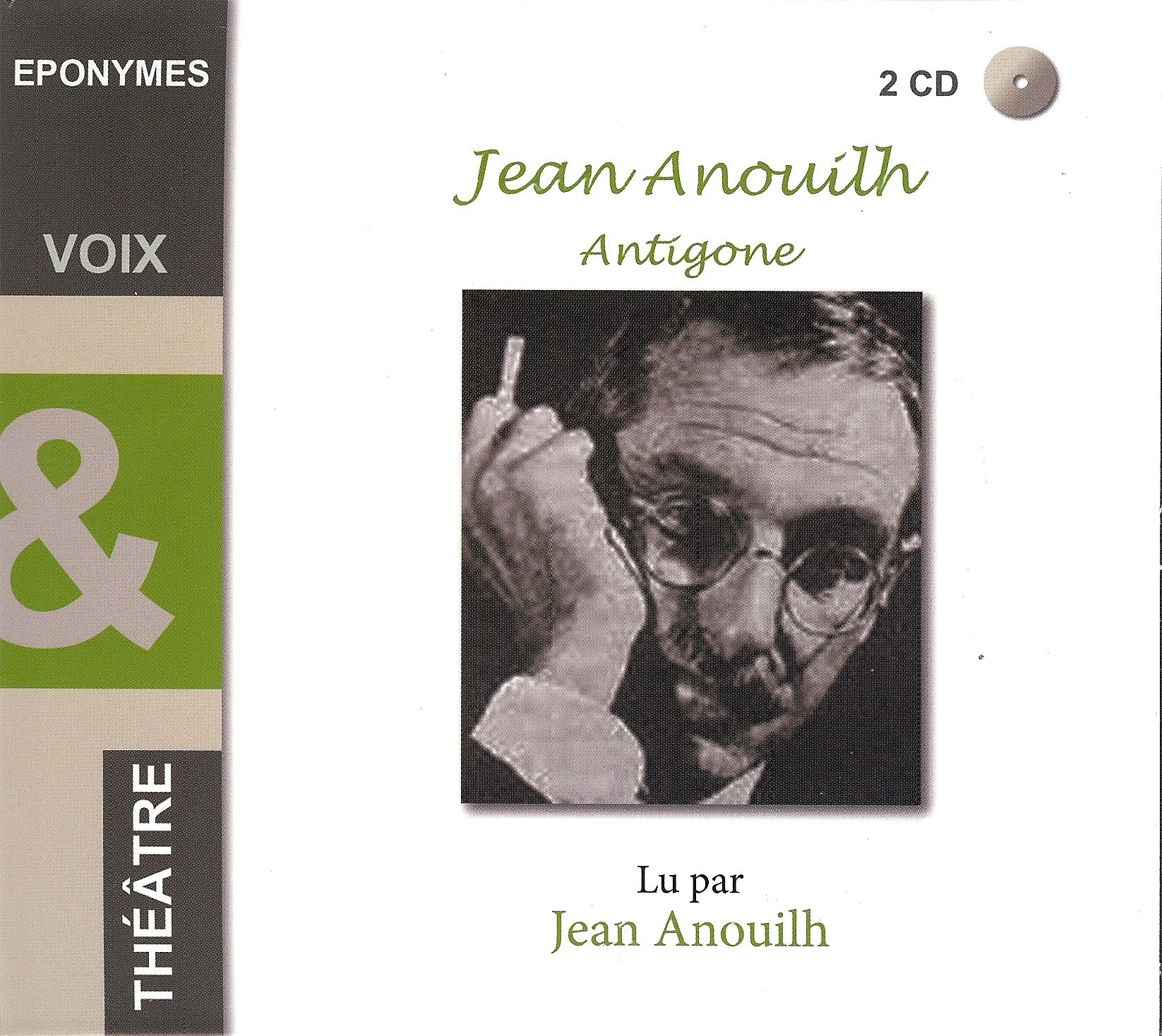 ANTIGONE - Jean Anouilh - Jean Anouilh - EPONYMES