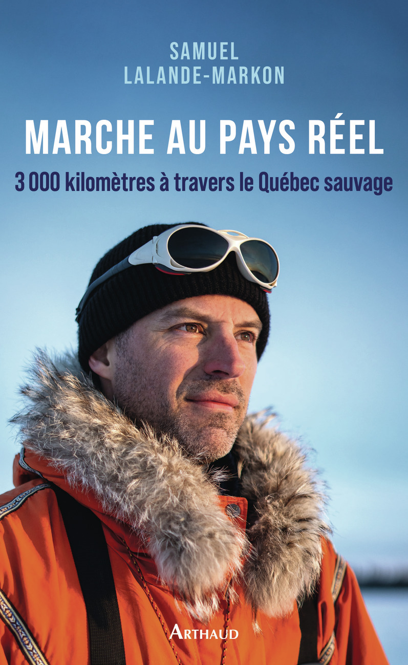 Marche au pays réel - Samuel Lalande-Markon - ARTHAUD