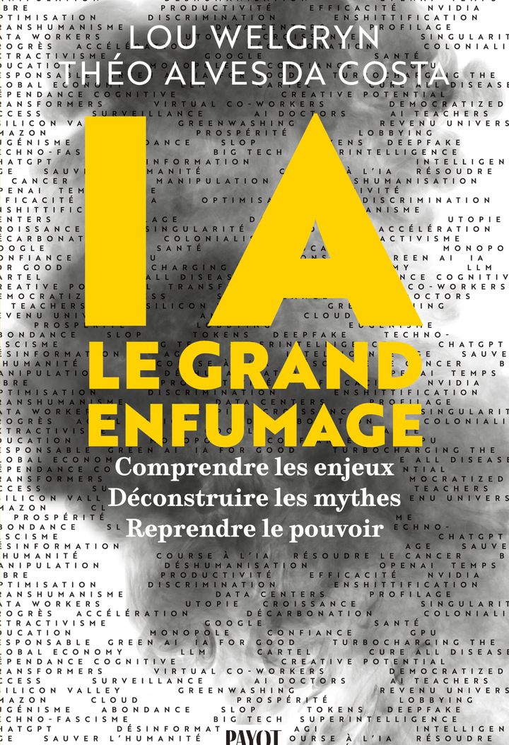 IA : le grand enfumage - Théo Alves Da Costa, Lou Welgryn - PAYOT