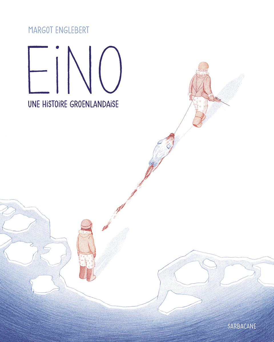 Eino - Margot Englebert - SARBACANE