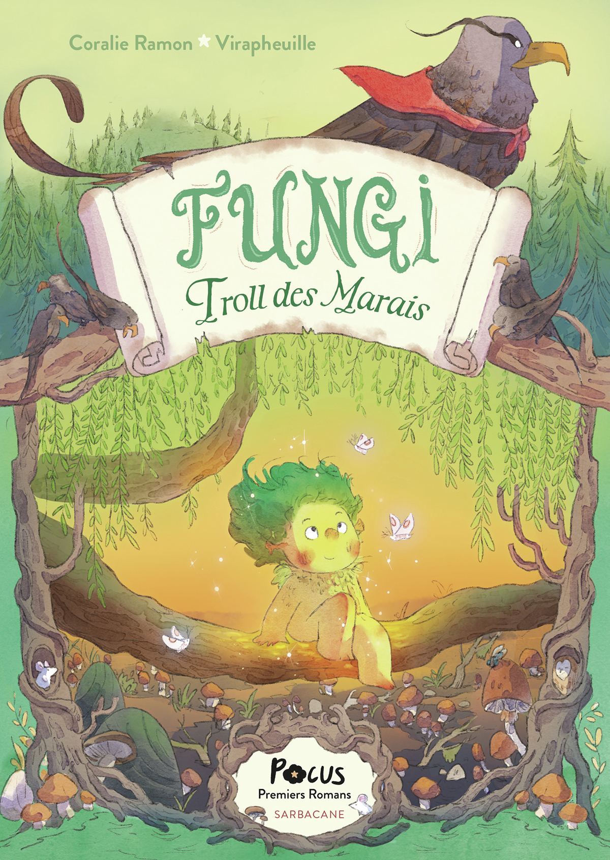 Fungi Troll des Marais -  Virapheuille, Coralie Ramon - SARBACANE