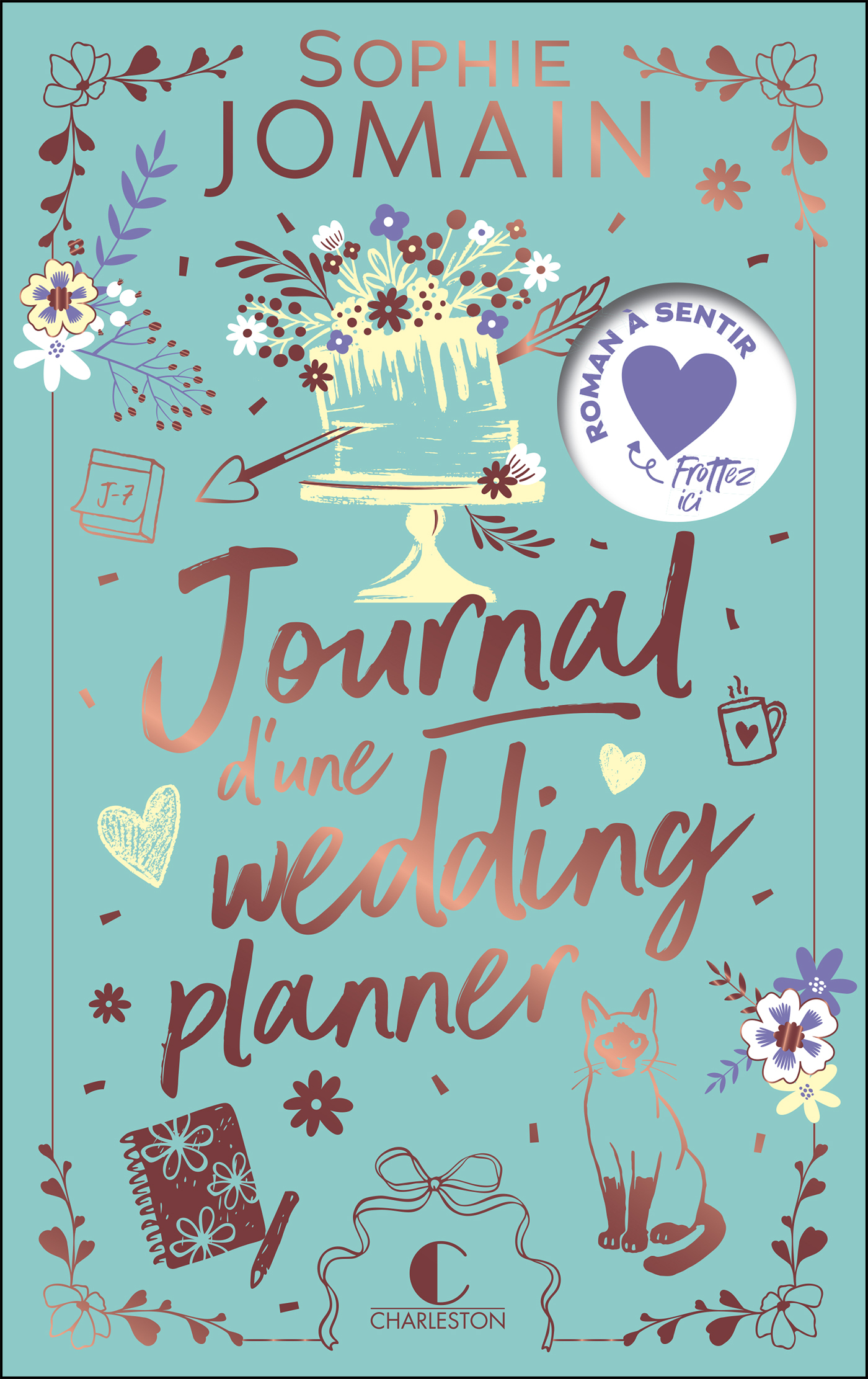 Journal d'une wedding planner - Sophie Jomain - CHARLESTON