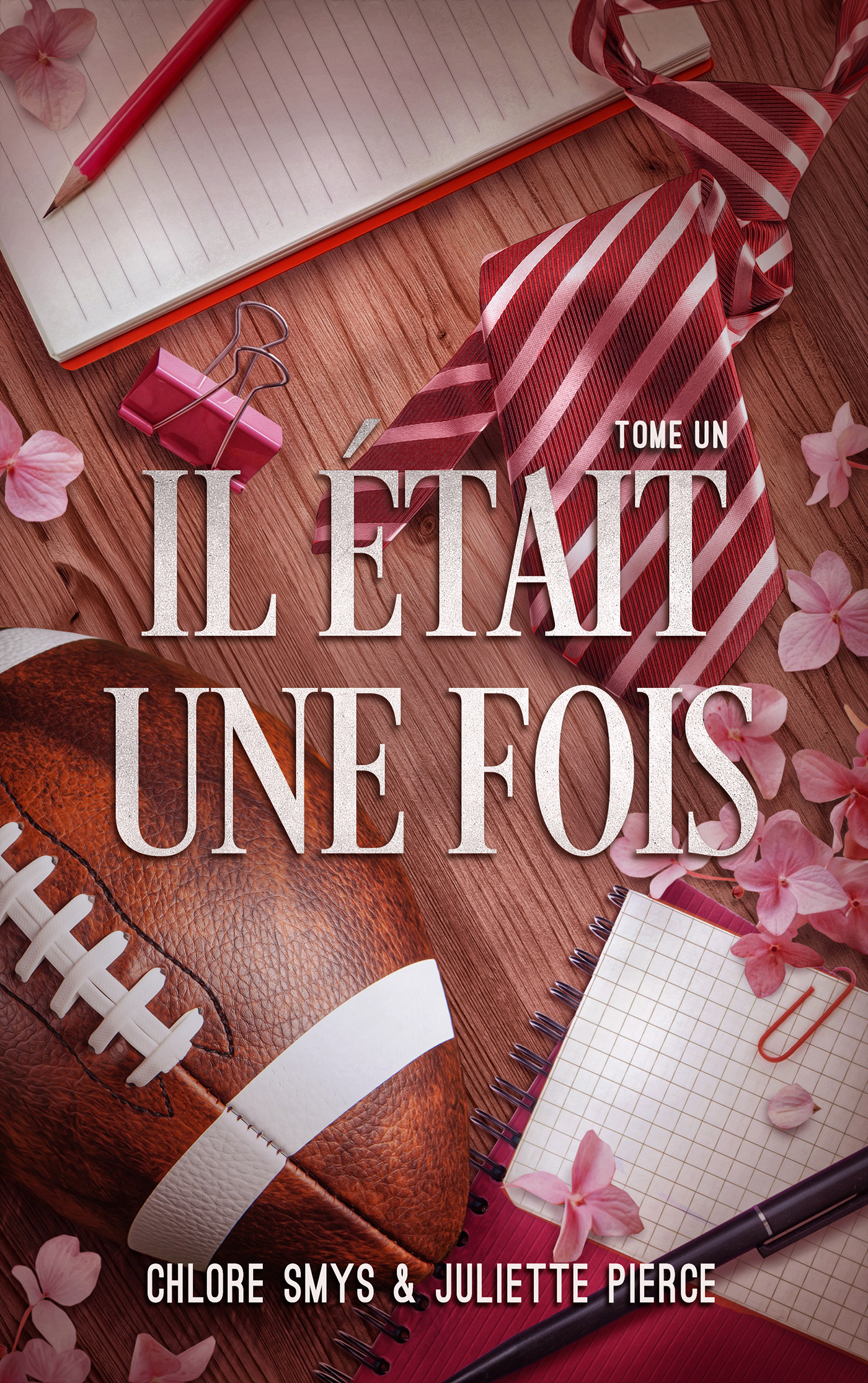 Il était une fois - tome 1 -  Chlore Smyth,  Chlore Smys, Juliette Pierce - HACHETTE HLAB