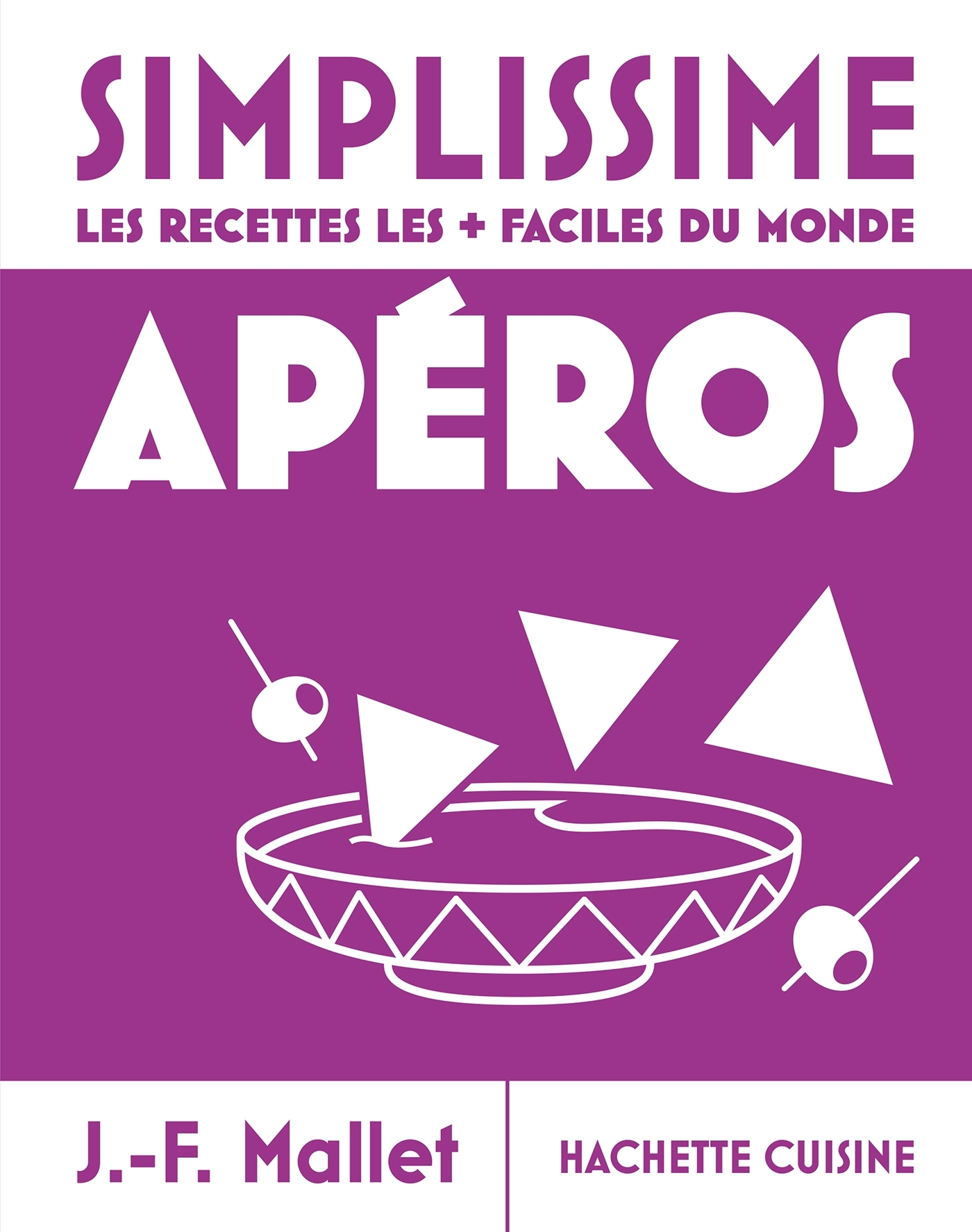 Simplissime - Apéros - Jean-François Mallet - HACHETTE PRAT
