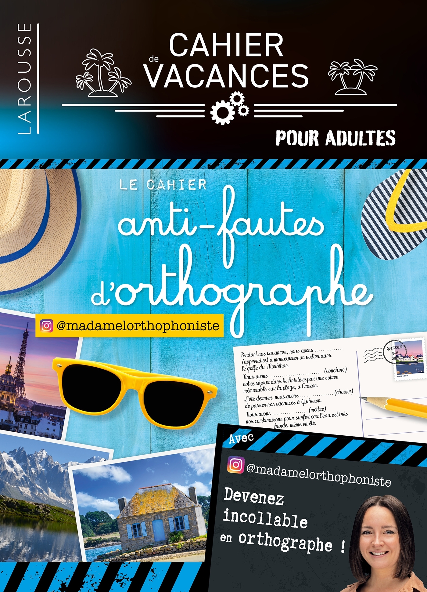 Cahier de vacances (adultes) - Le cahier anti-fautes d'orthographe spécial vacances -  Madame l'orthophoniste - LAROUSSE