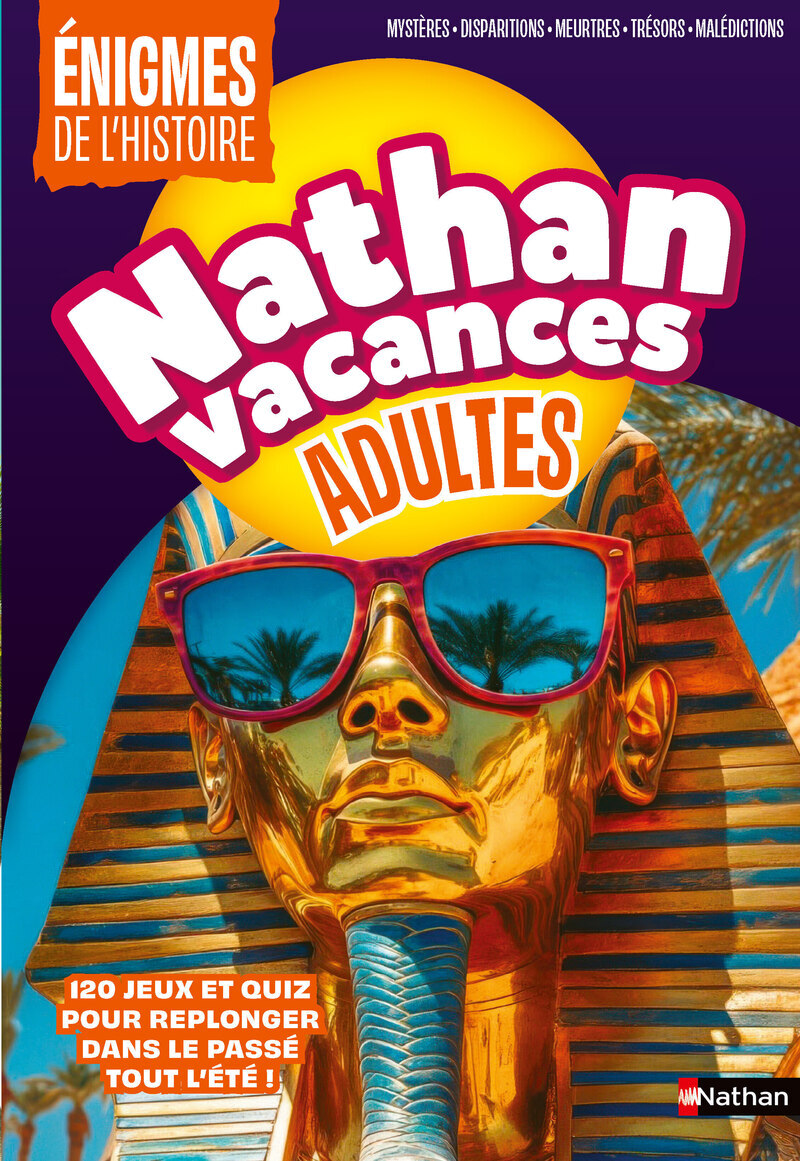 Cahier de vacances - Nathan Vacances Adultes Enigmes de l'histoire - Pierre-Olivier Bonfillon - NATHAN