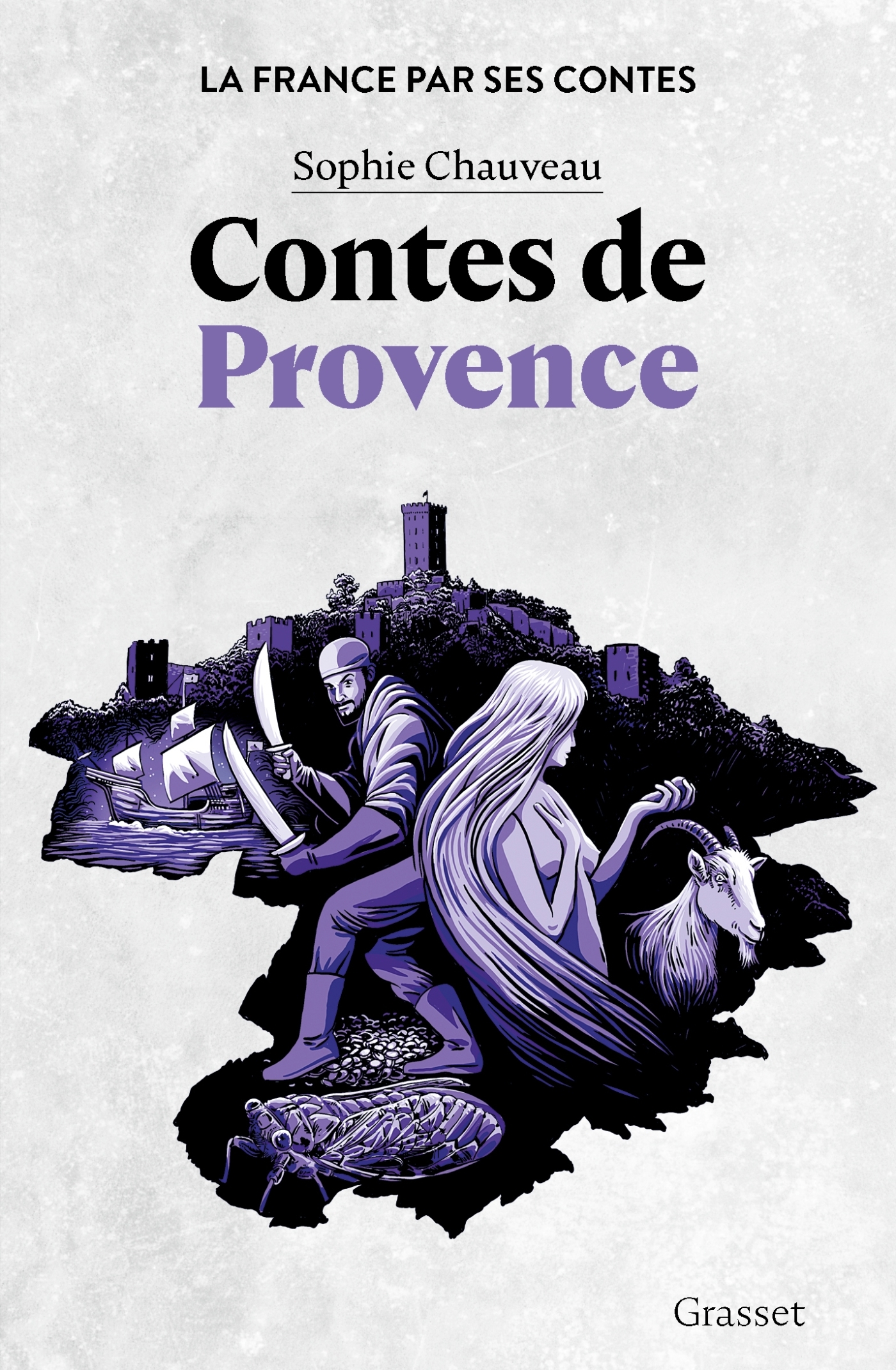 Contes de Provence - Sophie Chauveau - GRASSET