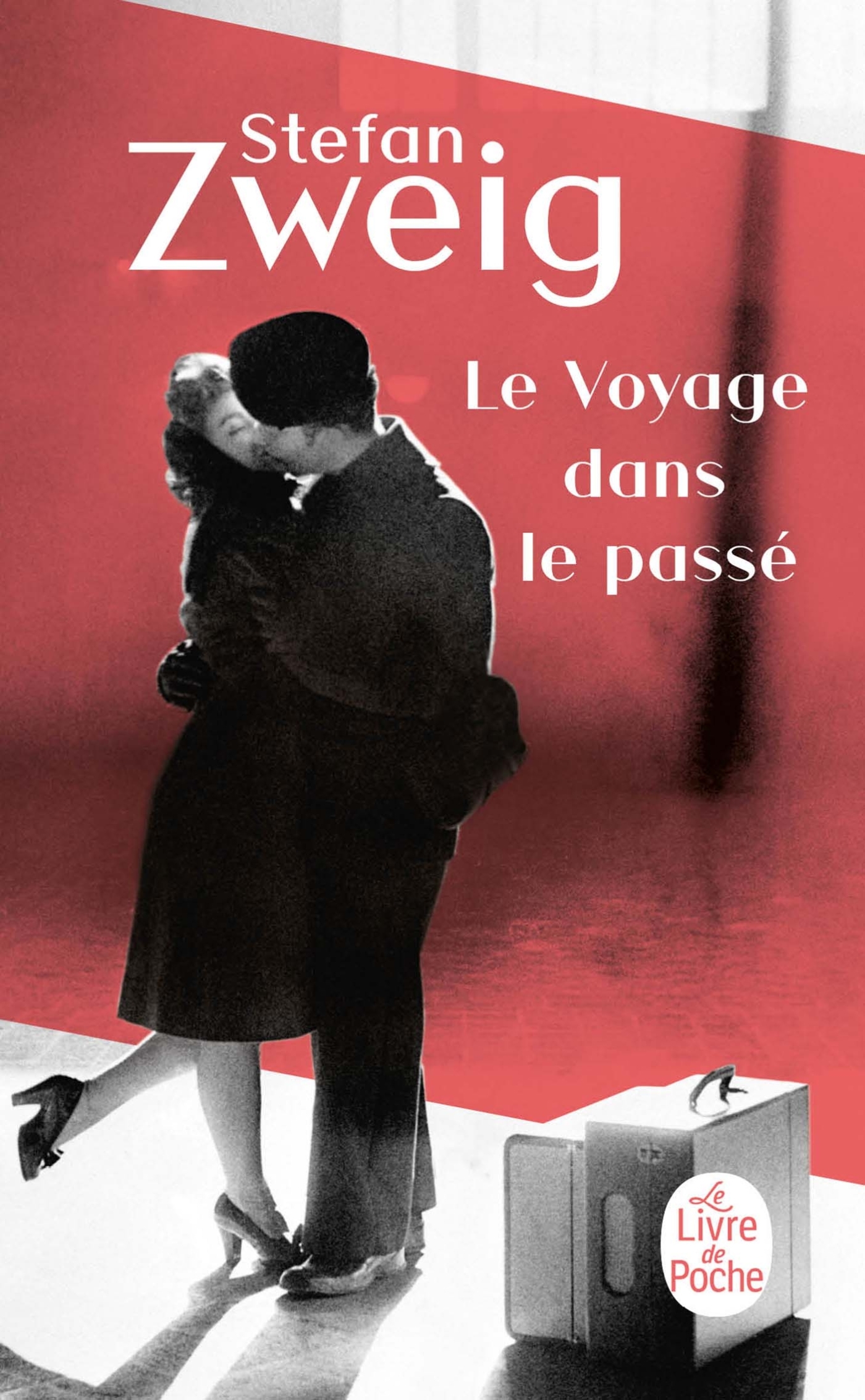Le Voyage dans le passé - Stefan Zweig - LGF