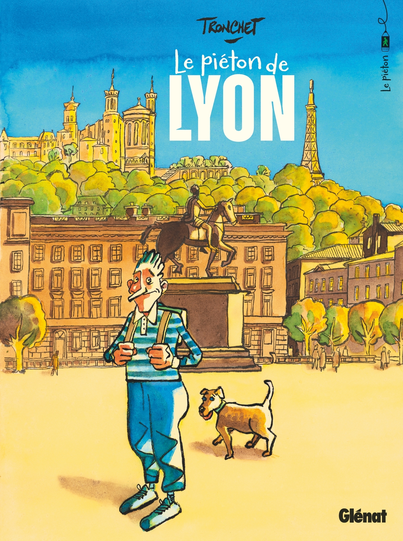 Le Piéton de Lyon - Didier Tronchet - GLENAT
