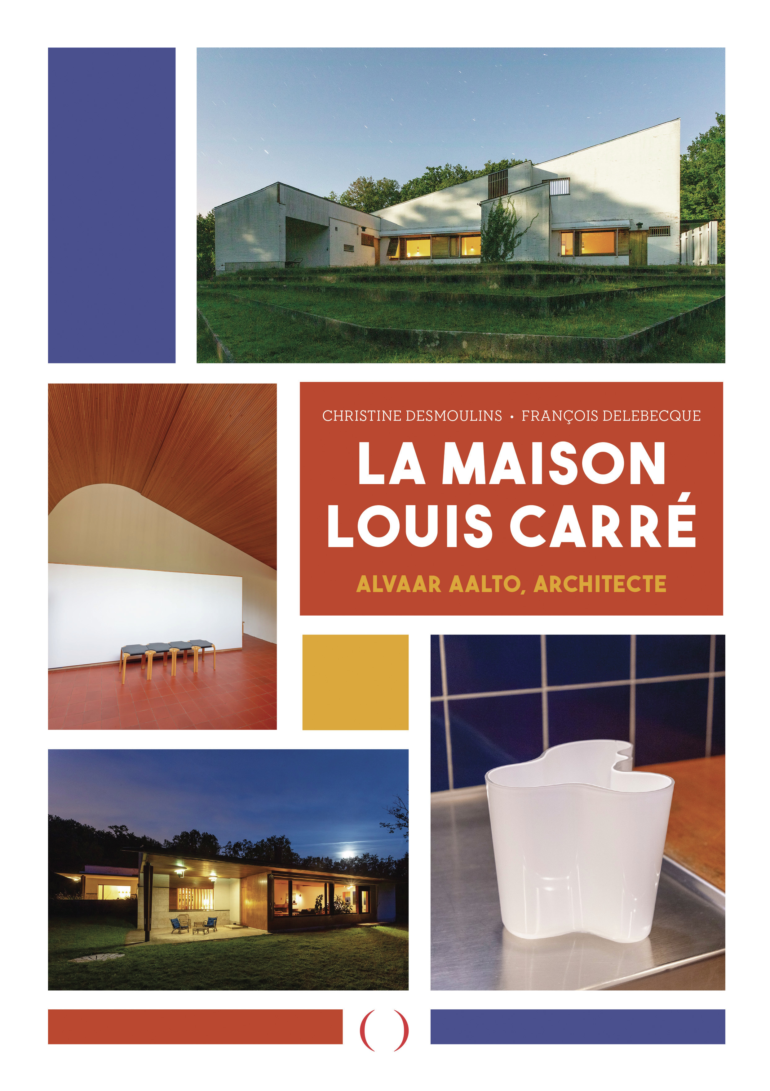 La Maison Louis Carré -  DESMOULINS/DELEBECQUE, Christine Desmoulins, François Delebecque - GRANDES PERSONN